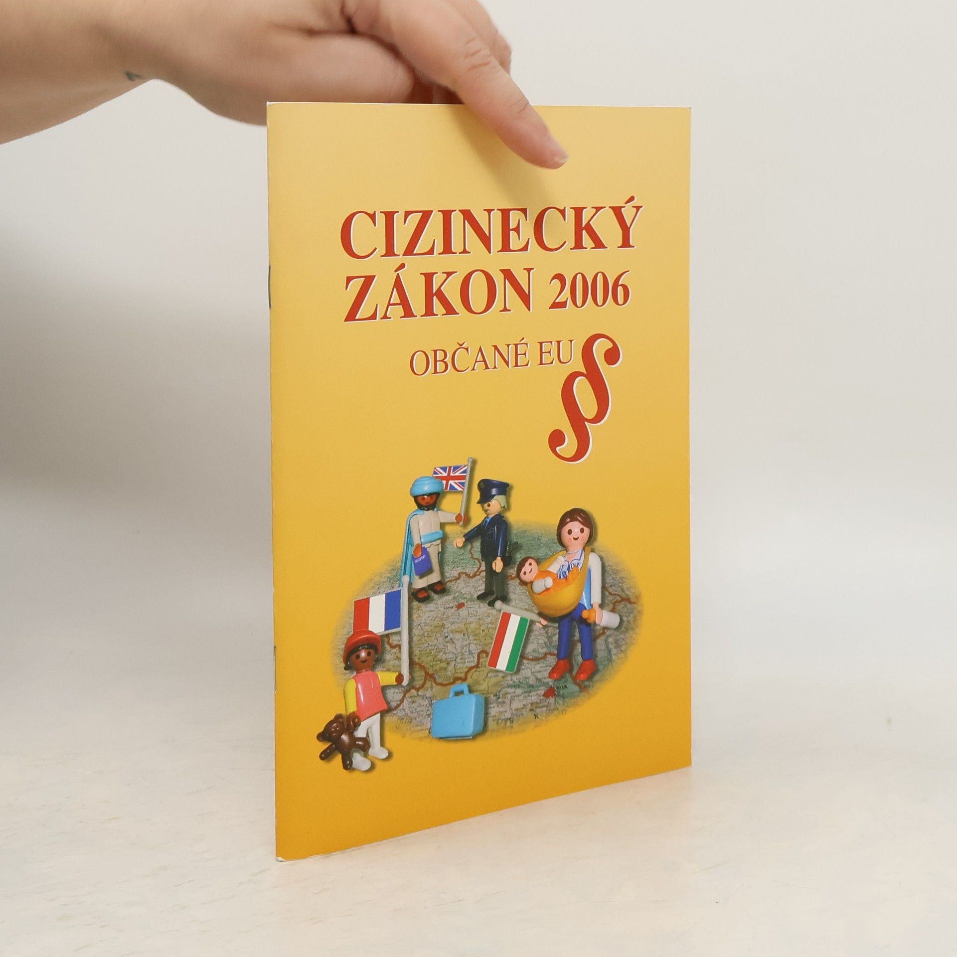Collectif d'auteurs Cizinecký zákon 2006. Občané EU