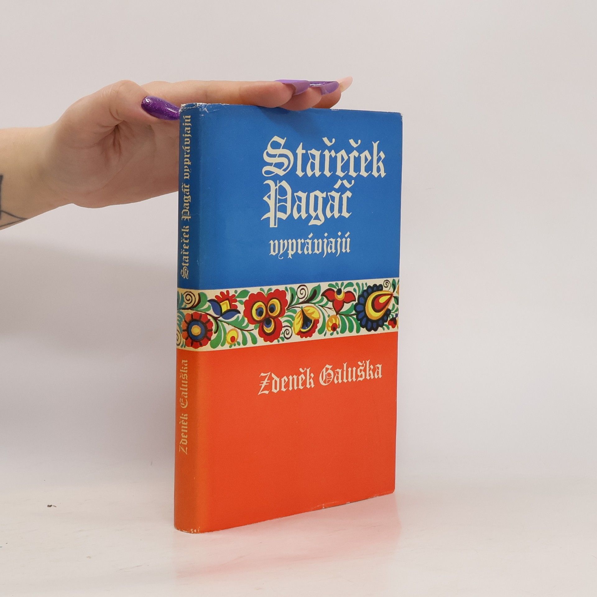 Zdeněk Galuška Stařeček Pagáč vyprávjajú