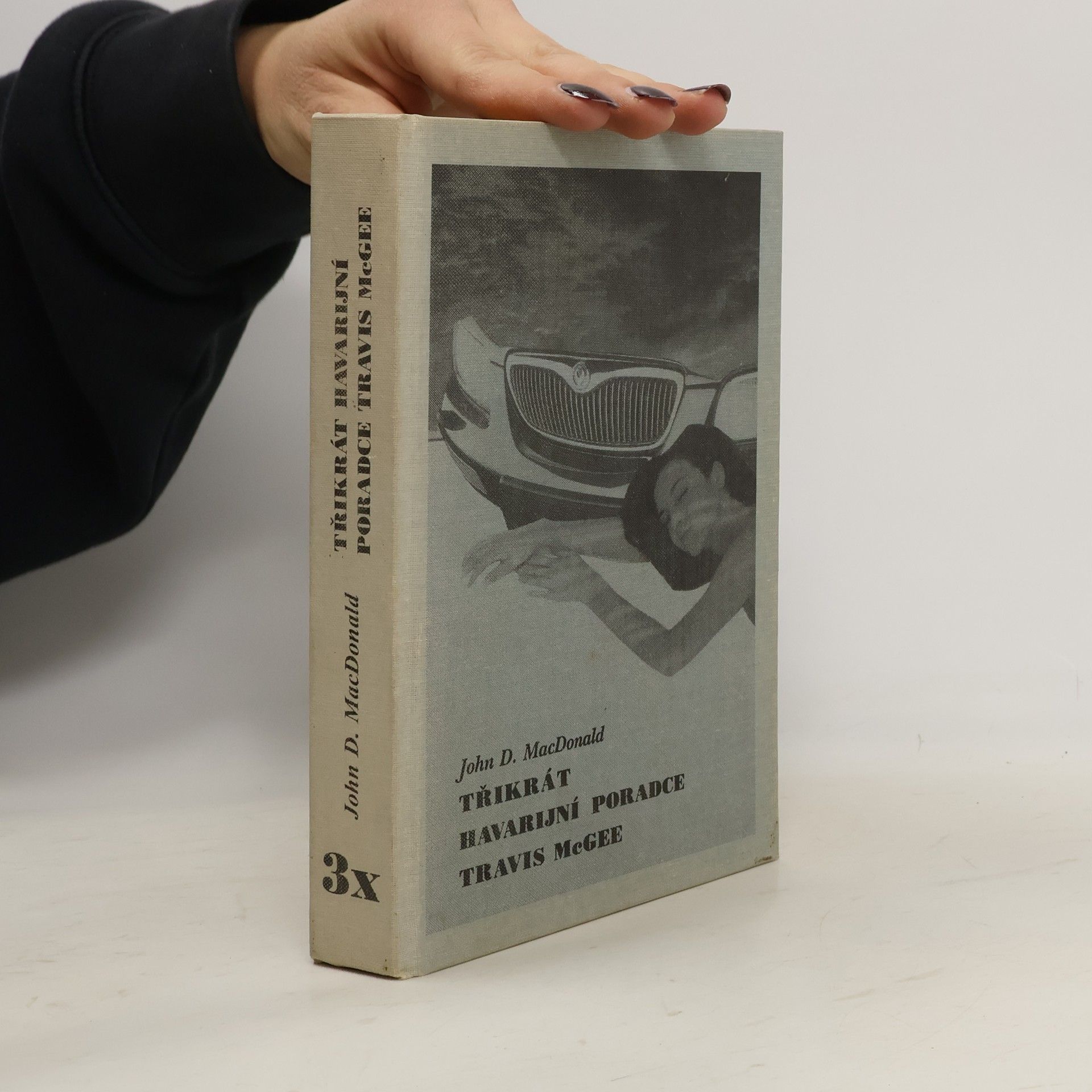 John D. MacDonald Třikrát havarijní poradce Travis McGee