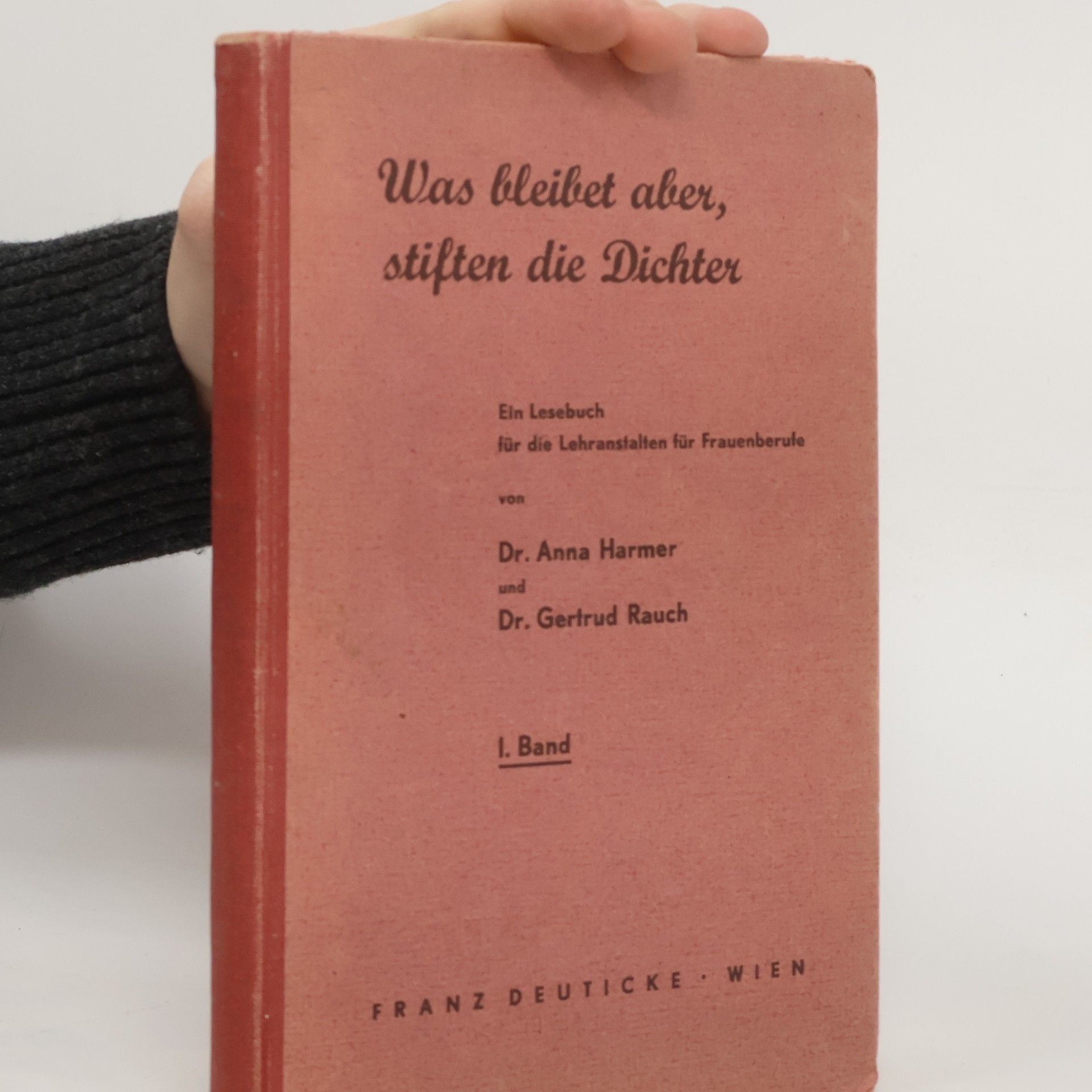 Gertrud Rauch Was bleibet aber, stiften die Dichter