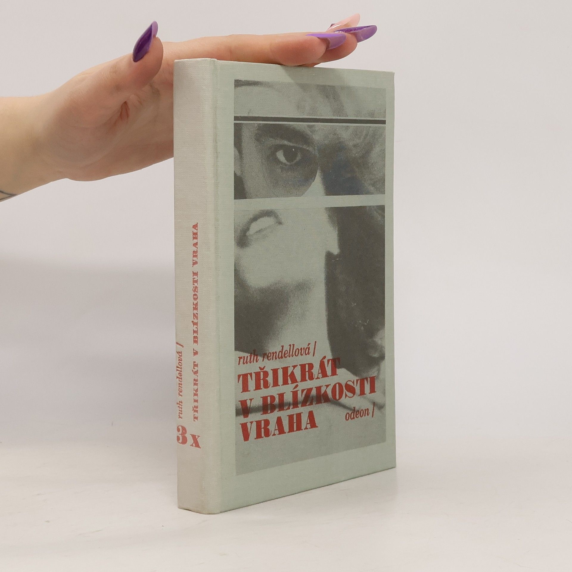 Ruth Rendell Třikrát v blízkosti vraha