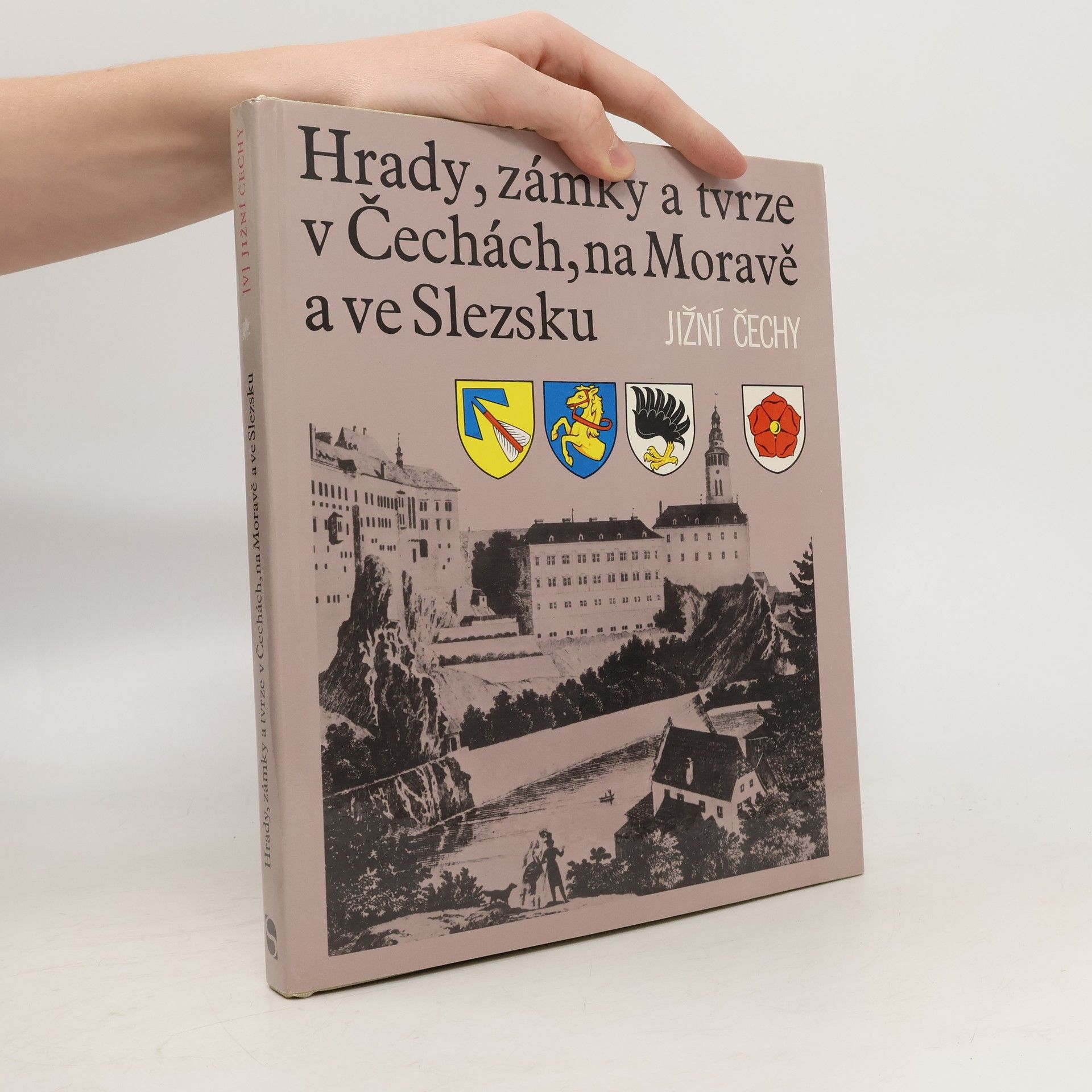 Kolektiv autorů Hrady, zámky a tvrze v Čechách, na Moravě a ve Slezsku V. Jižní Čechy