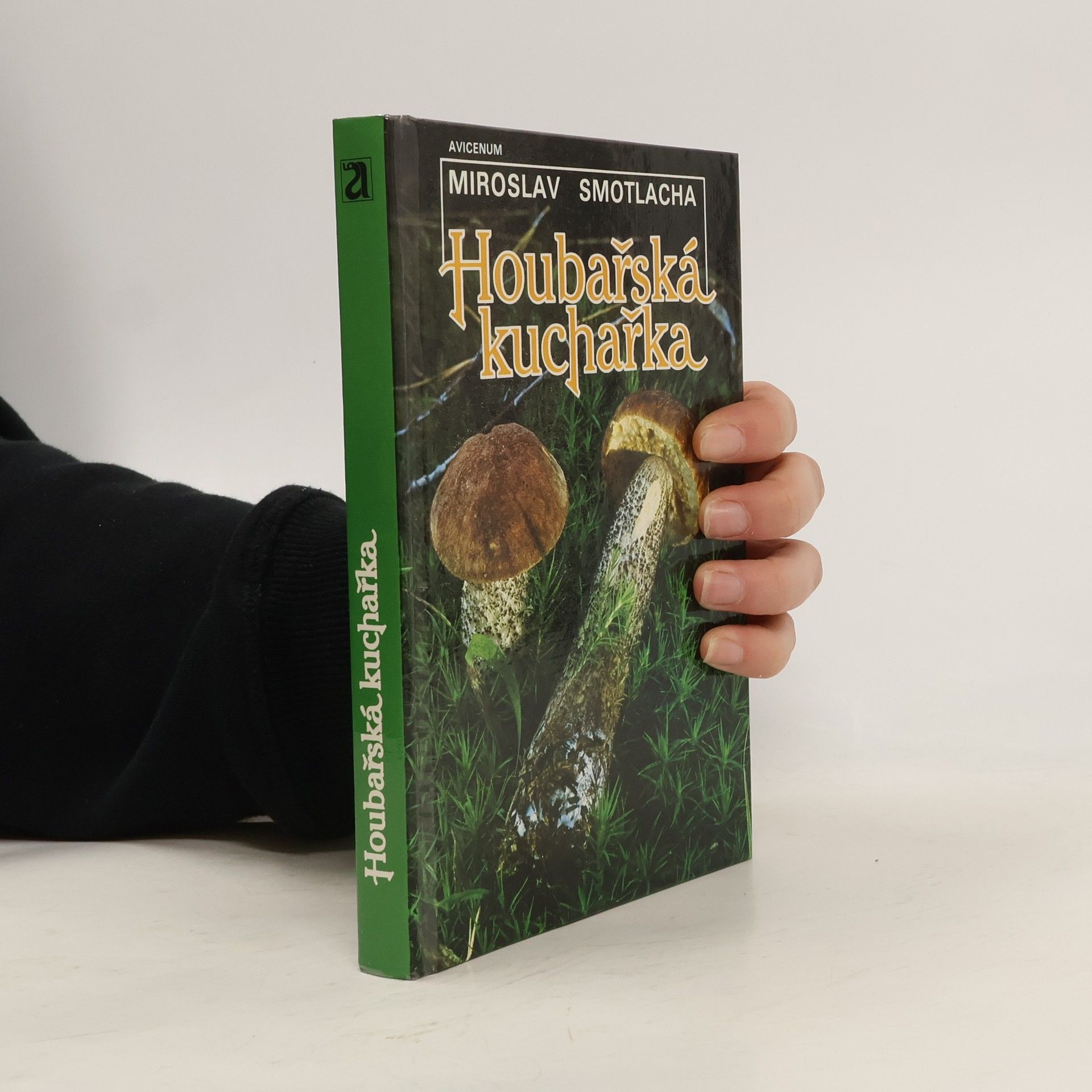 Miroslav Smotlacha Houbařská kuchařka