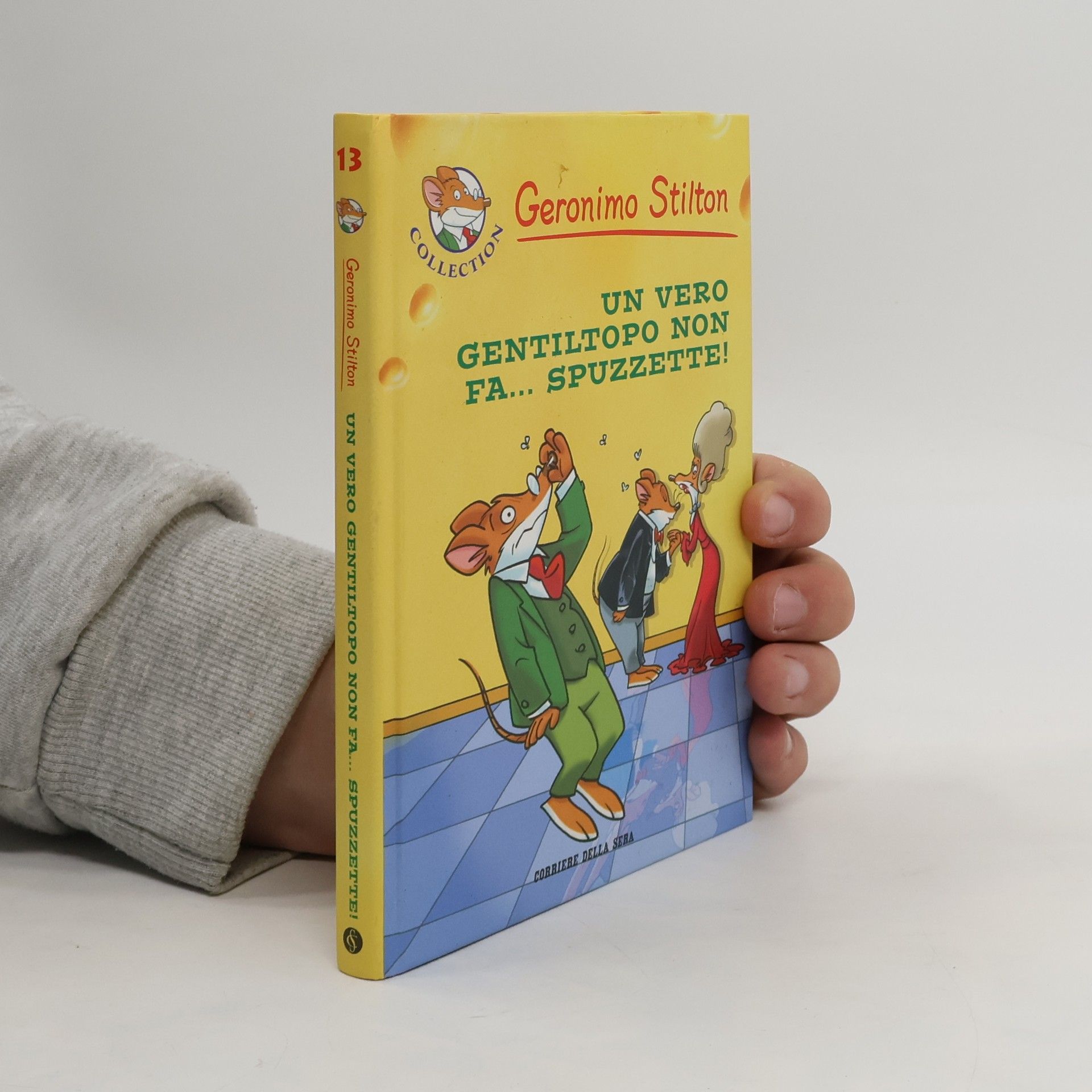 Geronimo Stilton Un vero gentiltopo non fa... spuzzette!