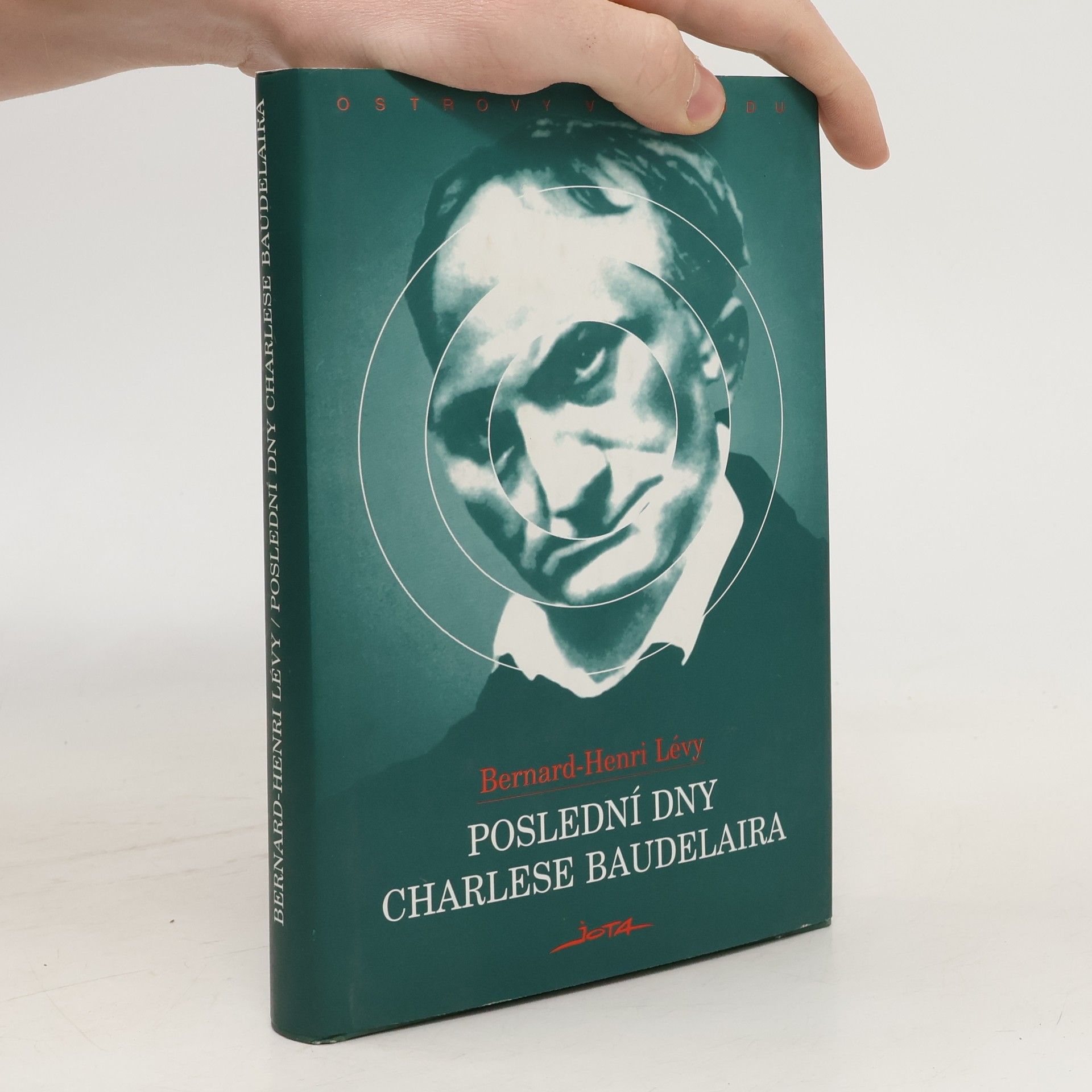 Bernard-Henri Lévy Poslední dny Charlese Baudelaira