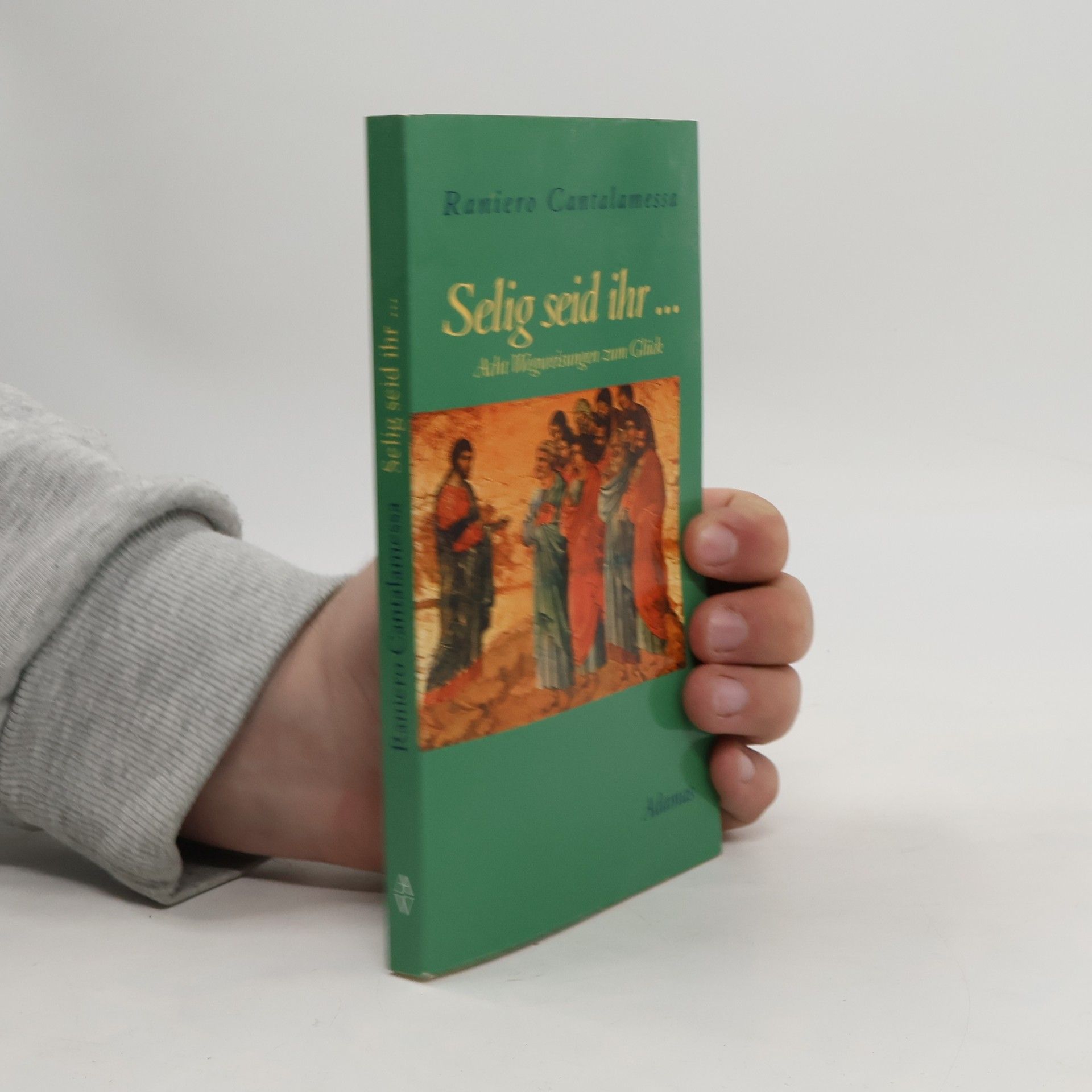 Raniero Cantalamessa Selig seid ihr ...