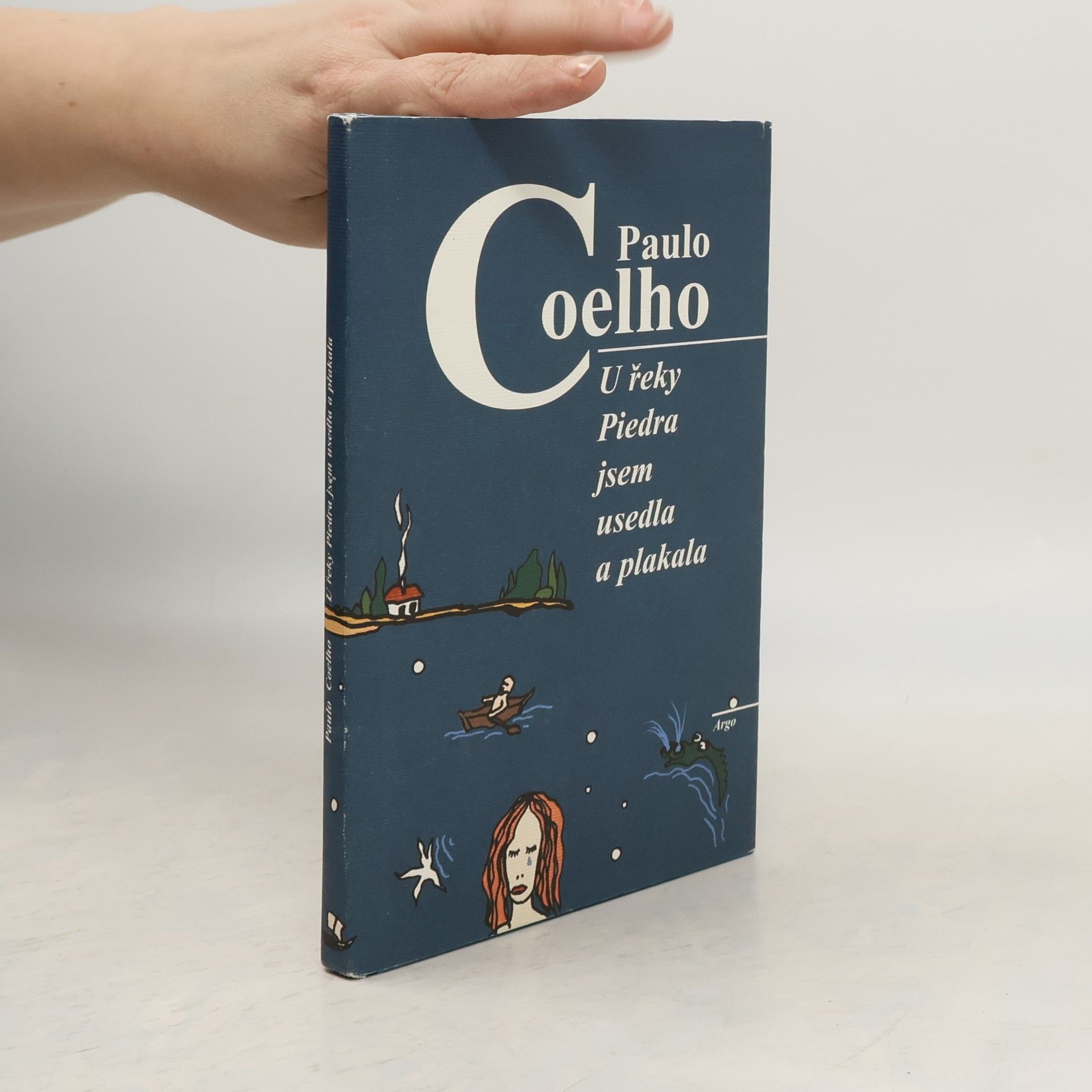 Paulo Coelho U řeky Piedra jsem usedla a plakala