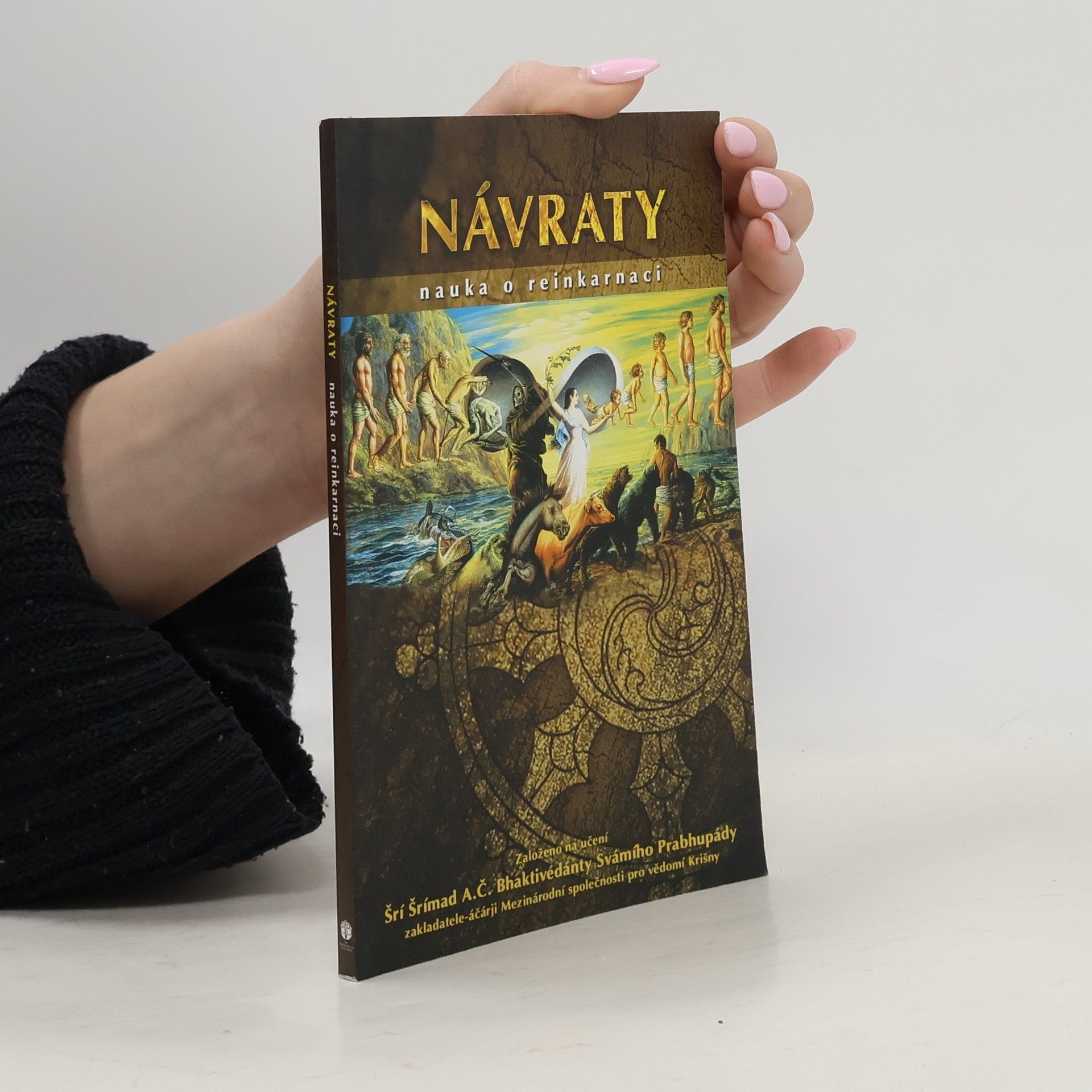 A. C. Bhaktivédánta Svámí Prabhupáda Návraty. Nauka o reinkarnaci