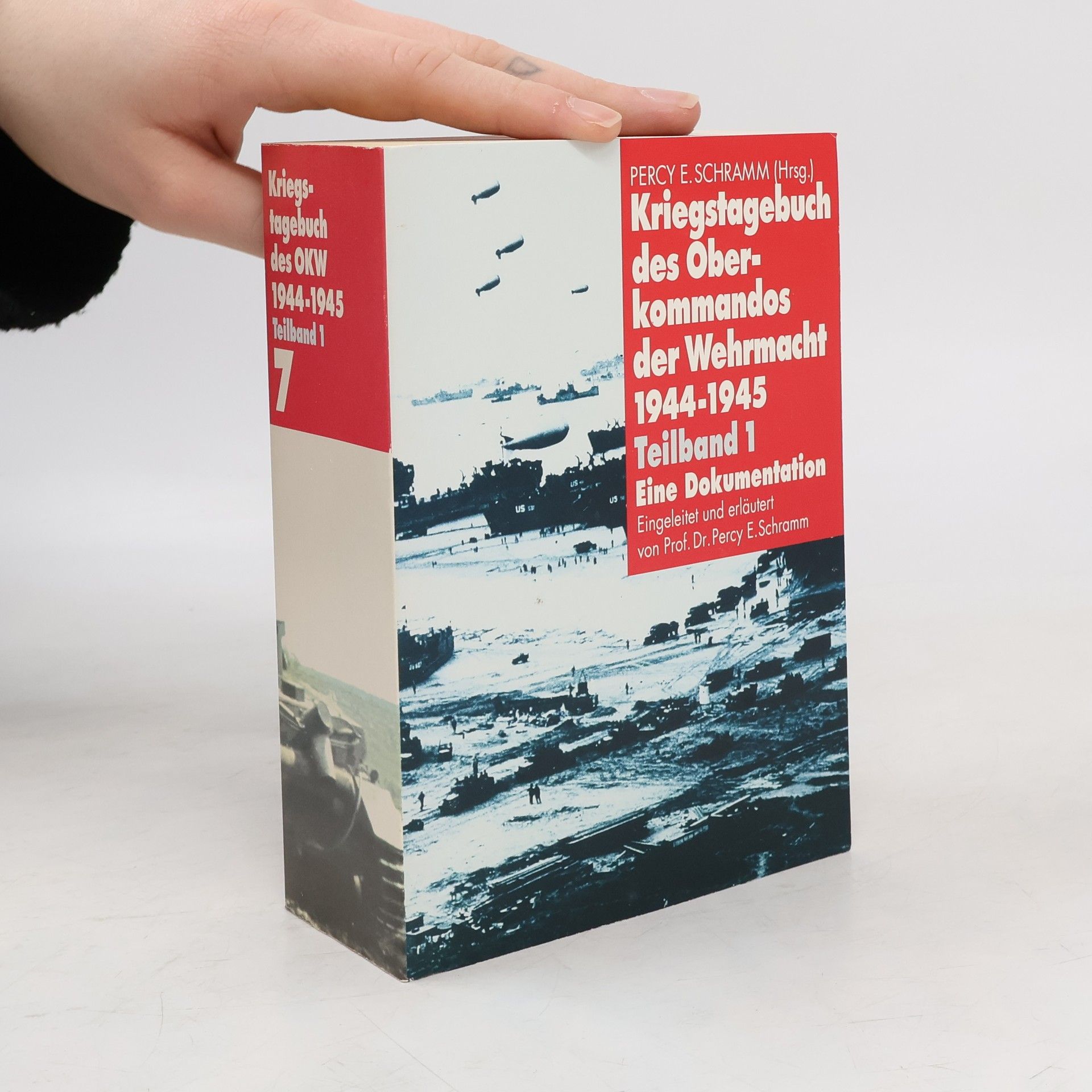 Percy Ernst Schramm Kriegstagebuch des Oberkommandos der Wehrmacht 1944-1945. Teilband 1. 7