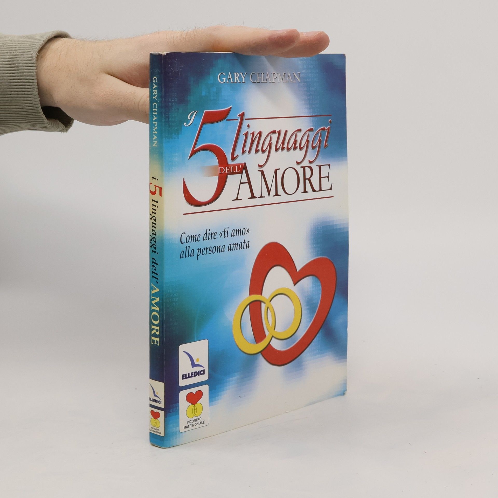 Gary Chapman I 5 linguaggi dell'amore