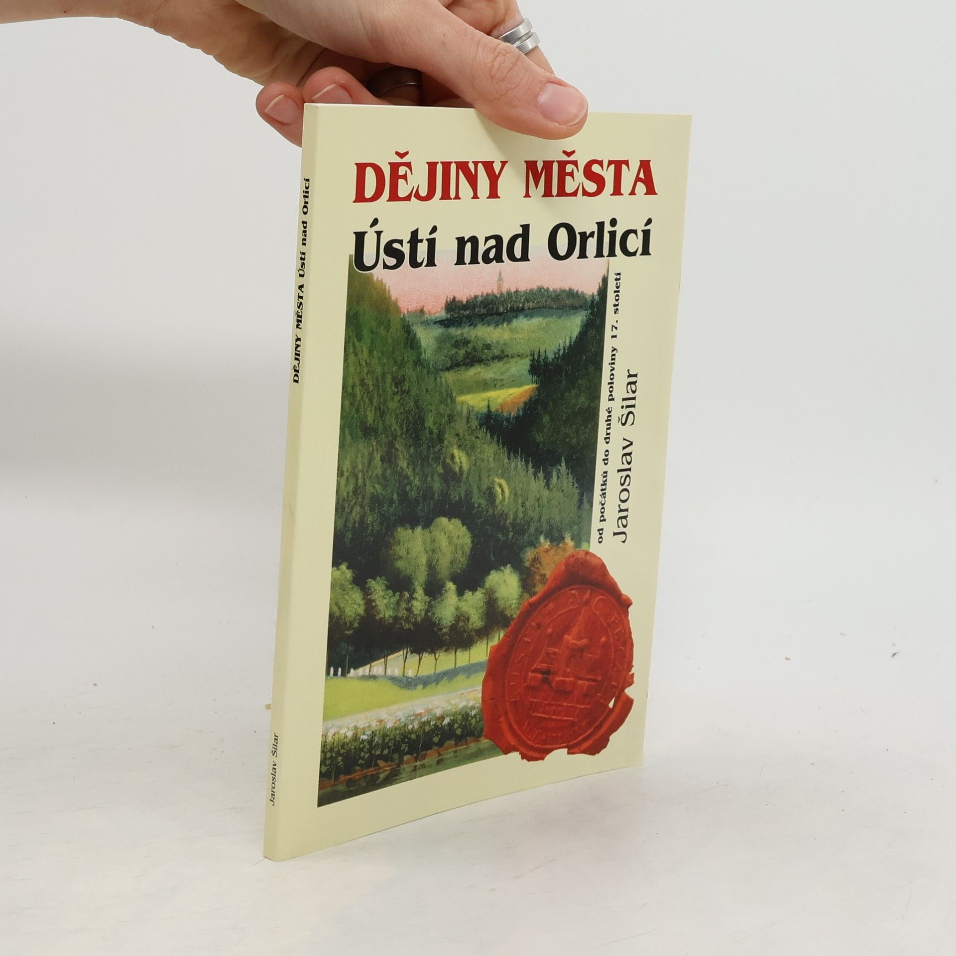 Jaroslav Šilar Dějiny města Ústí nad Orlicí