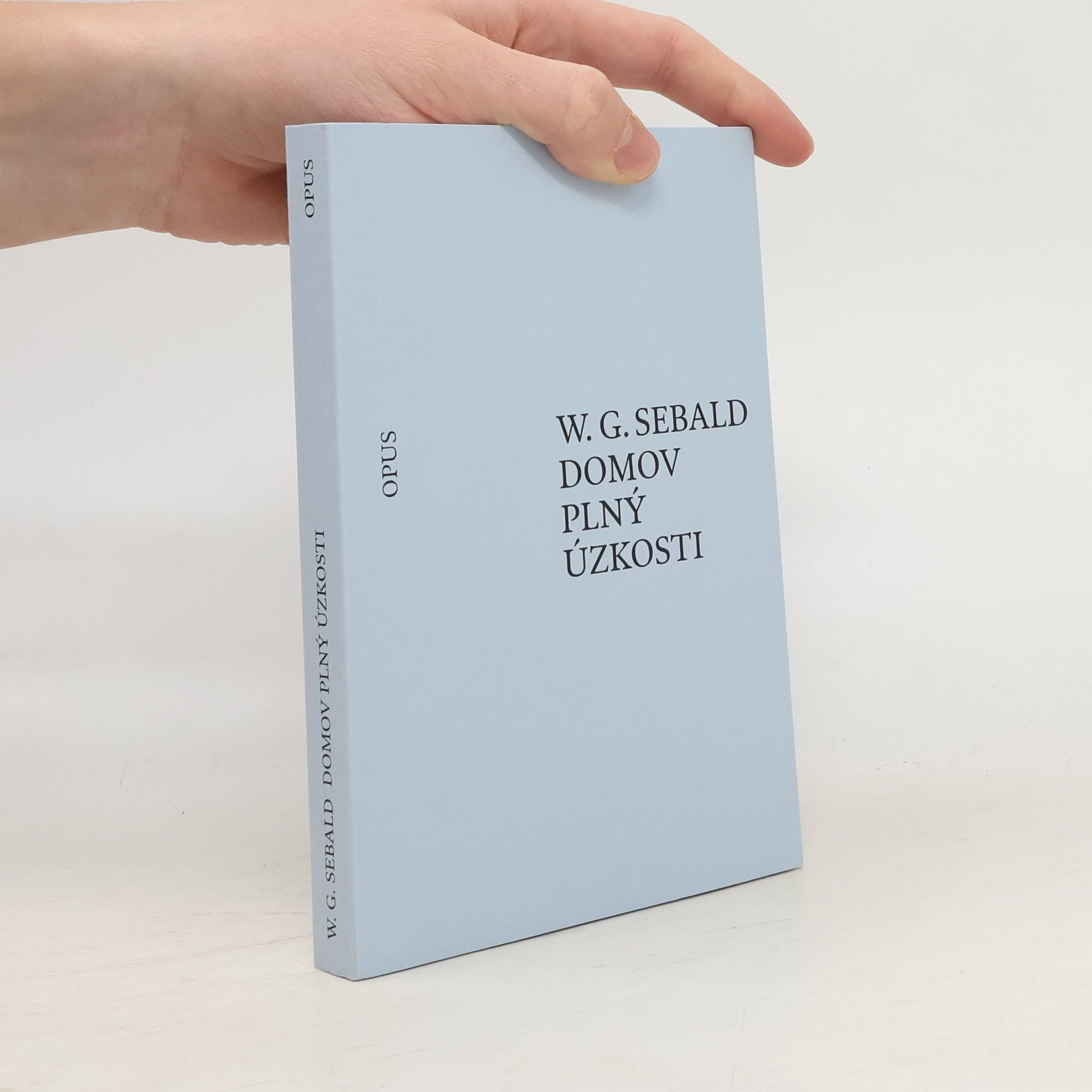 W. G. Sebald Domov plný úzkosti