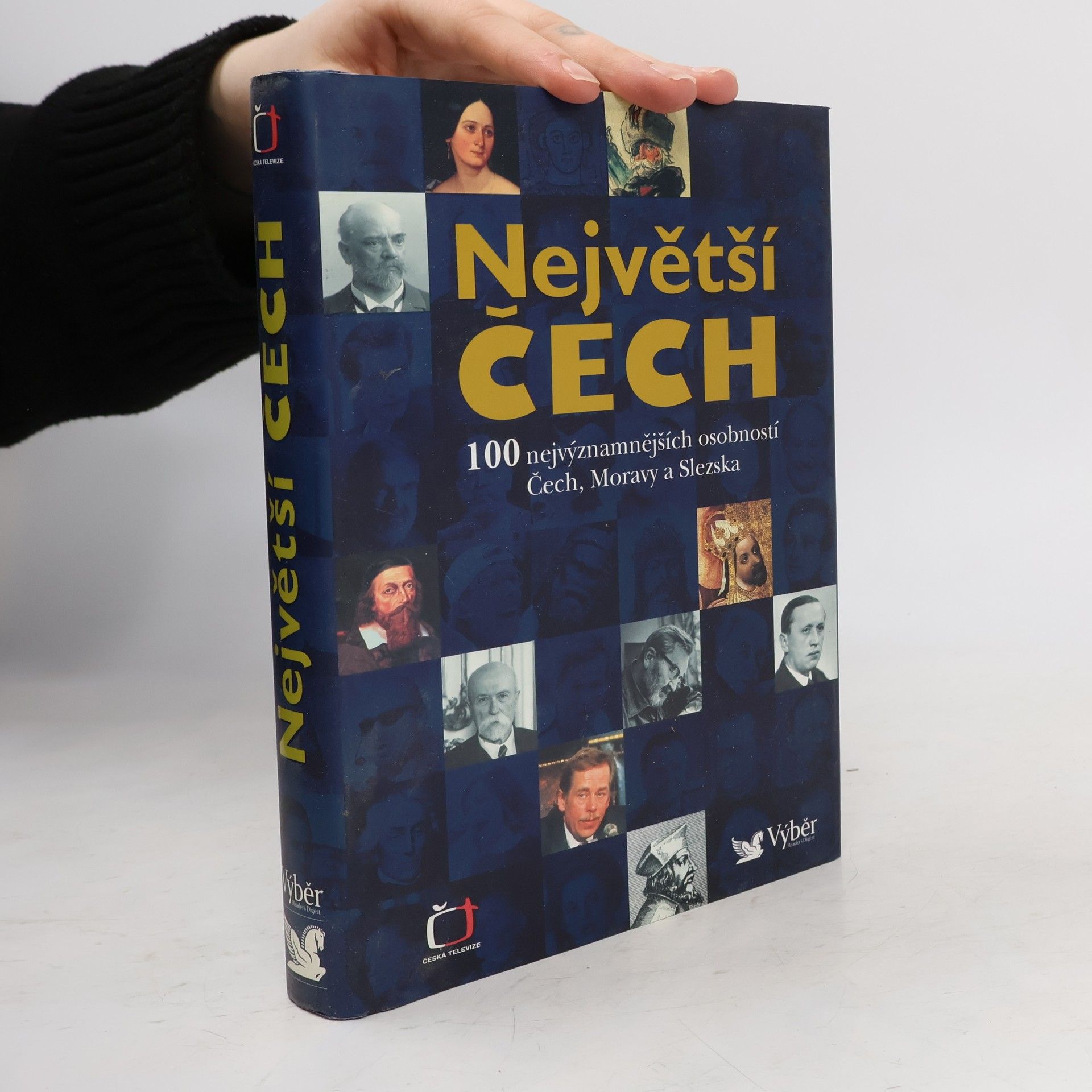 Pavel Bělina Největší Čech. 100 nejvýznamnějších osobností Čech, Moravy a Slezska
