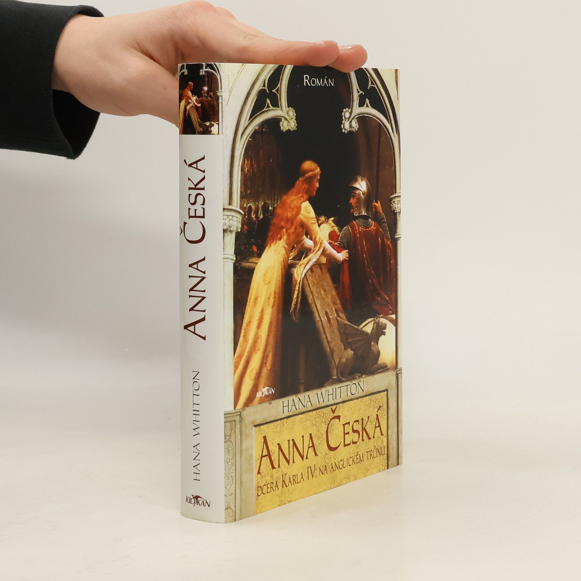 Hana Parkánová-Whitton Anna Česká : dcera Karla IV. na anglickém trůnu