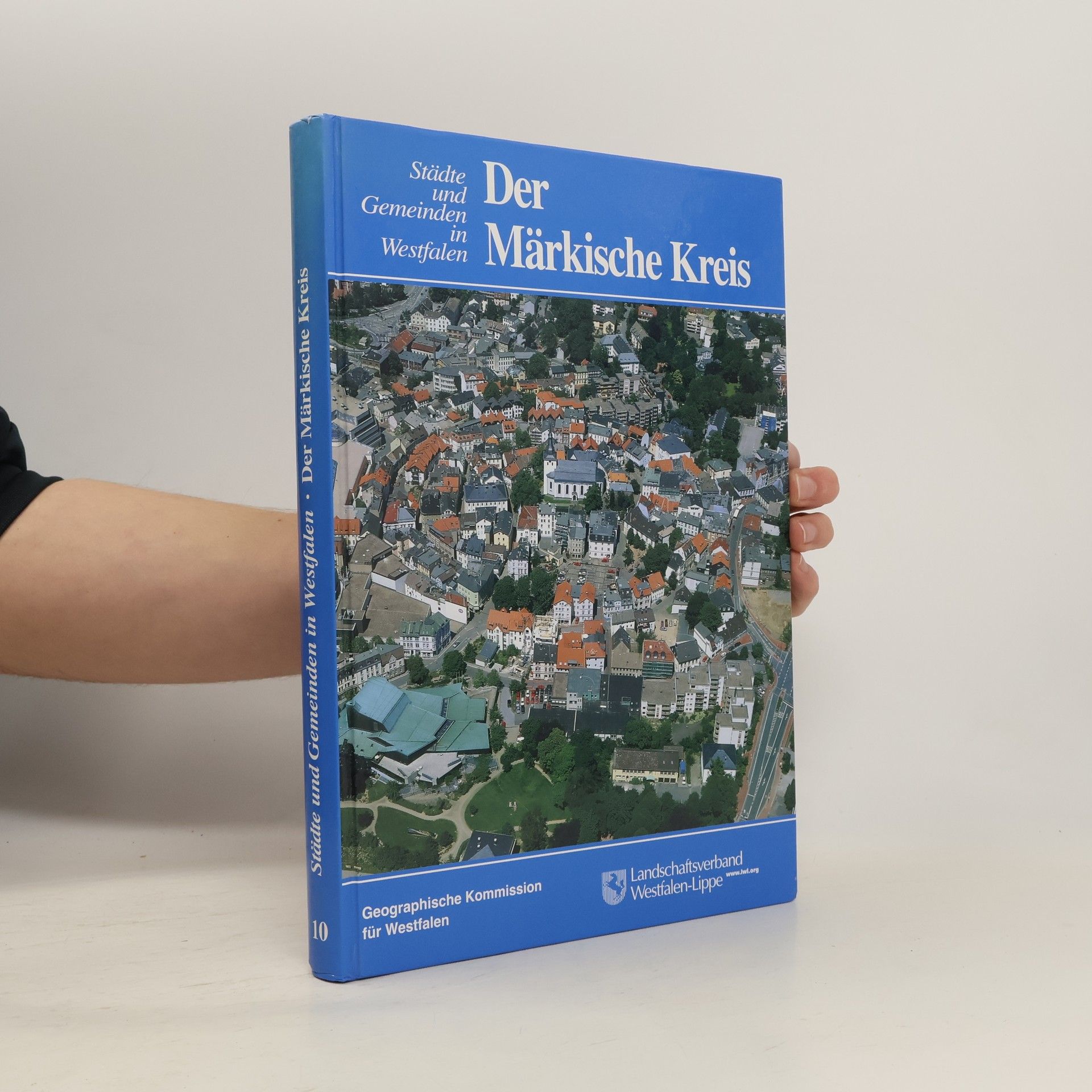 Städte und Gemeinden in Westfalen - 10: Der Märkische Kreis