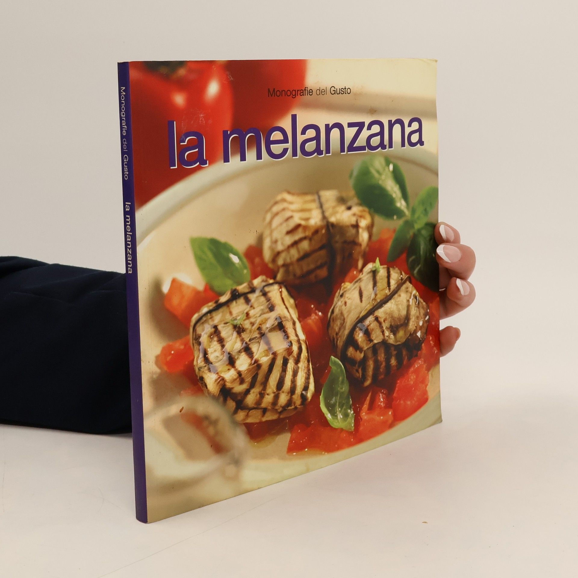AA.VV. Monografie del Gusto. La melanzana