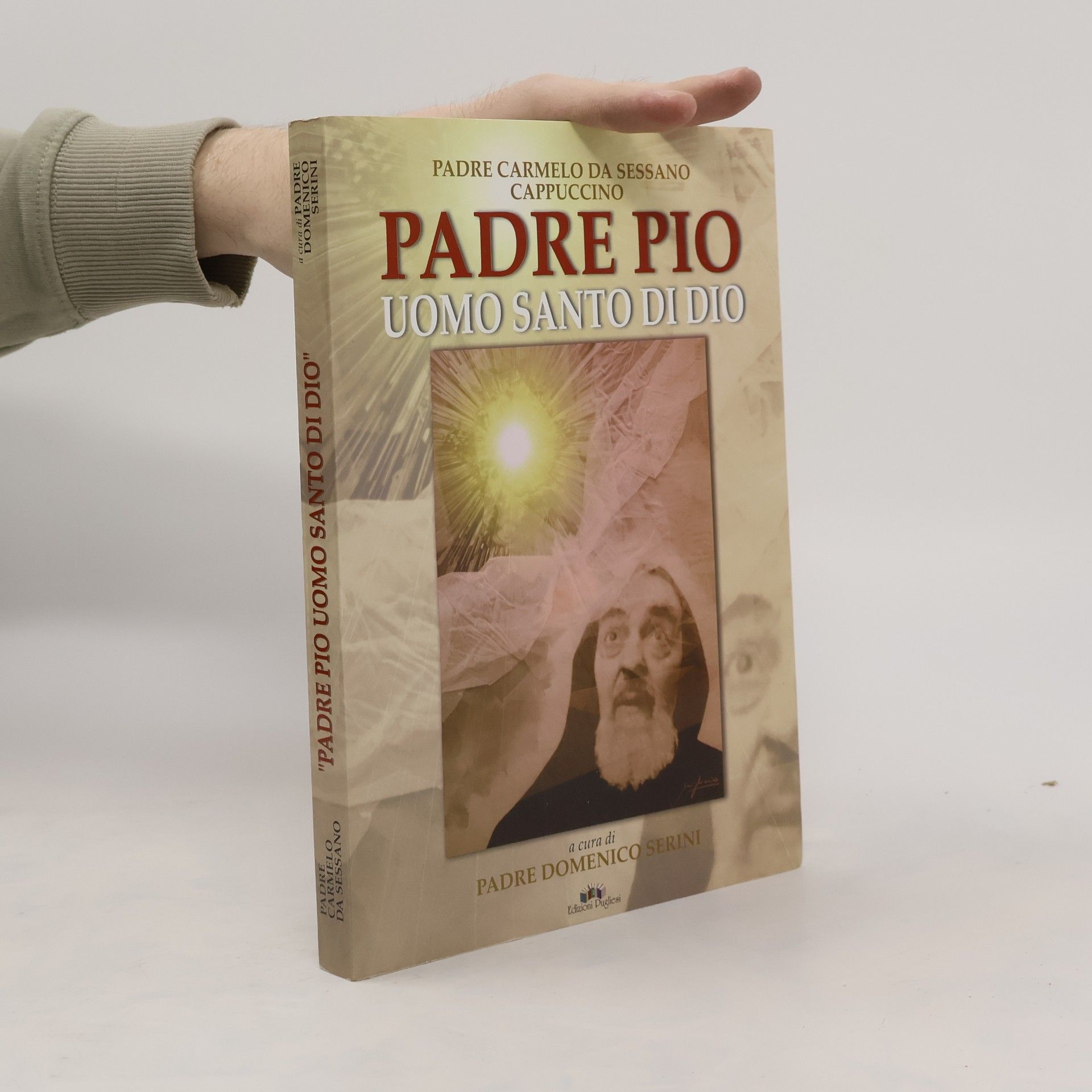 Padre Carmelo Da Sessano Padre Pio Uomo Santo Di Dio