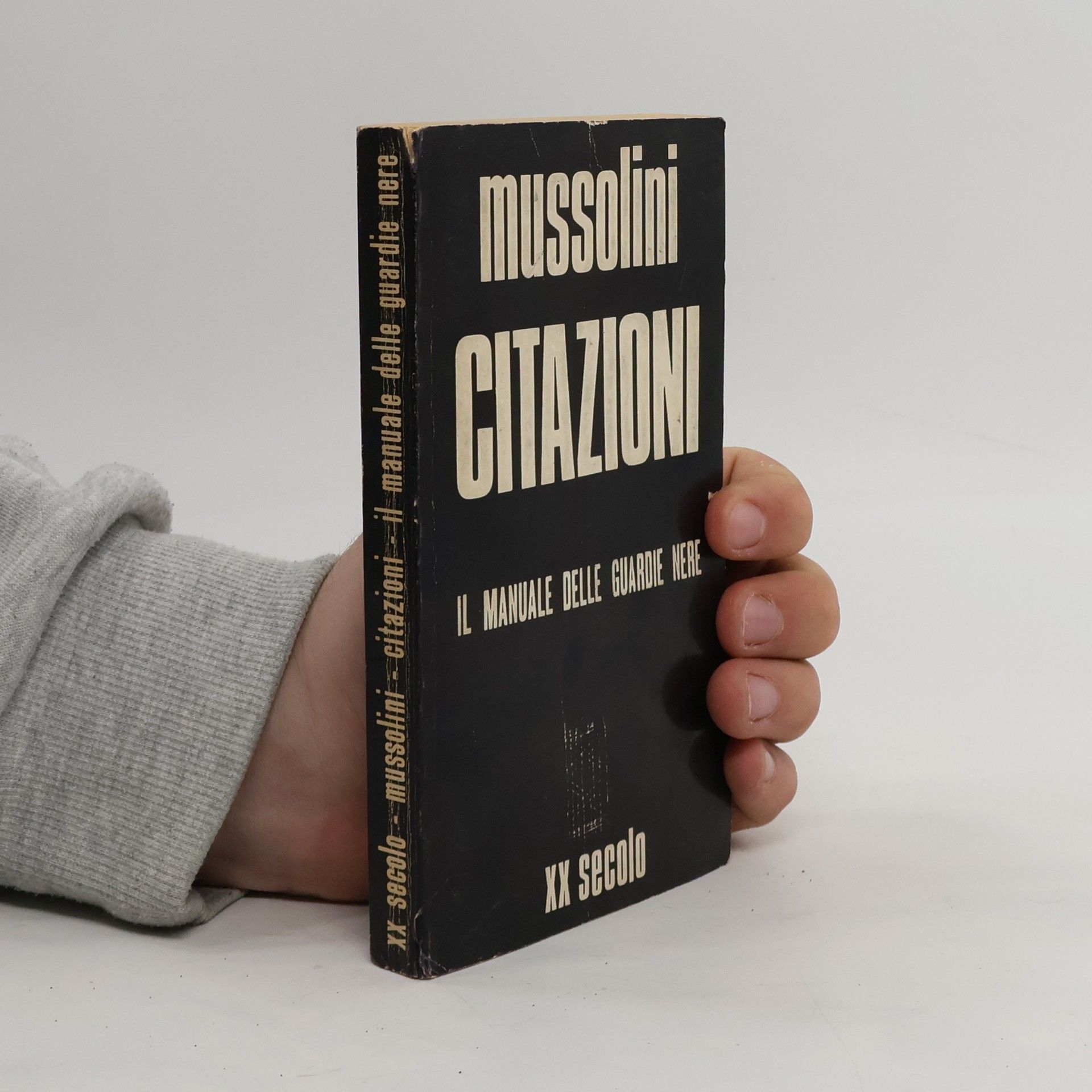 Benito Mussolini Citazioni. Il Manuale Delle Guardie Nere