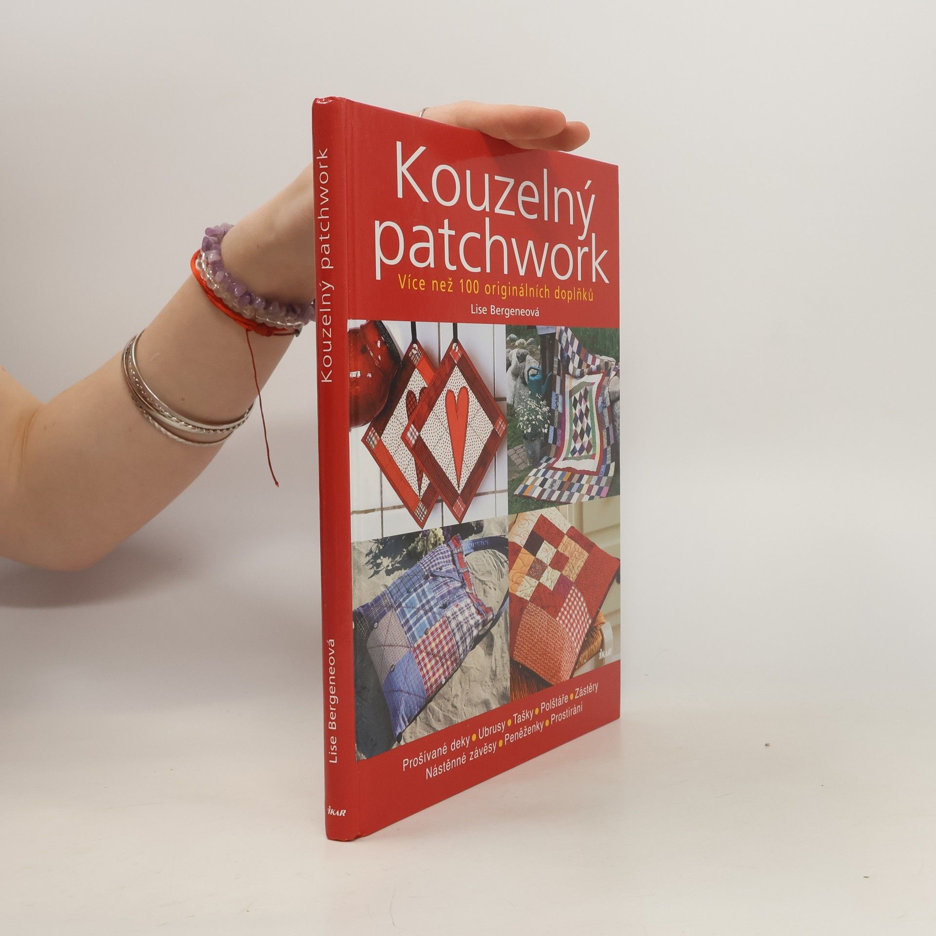 Lise Bergene Kouzelný patchwork: Více než 100 originálních doplňků