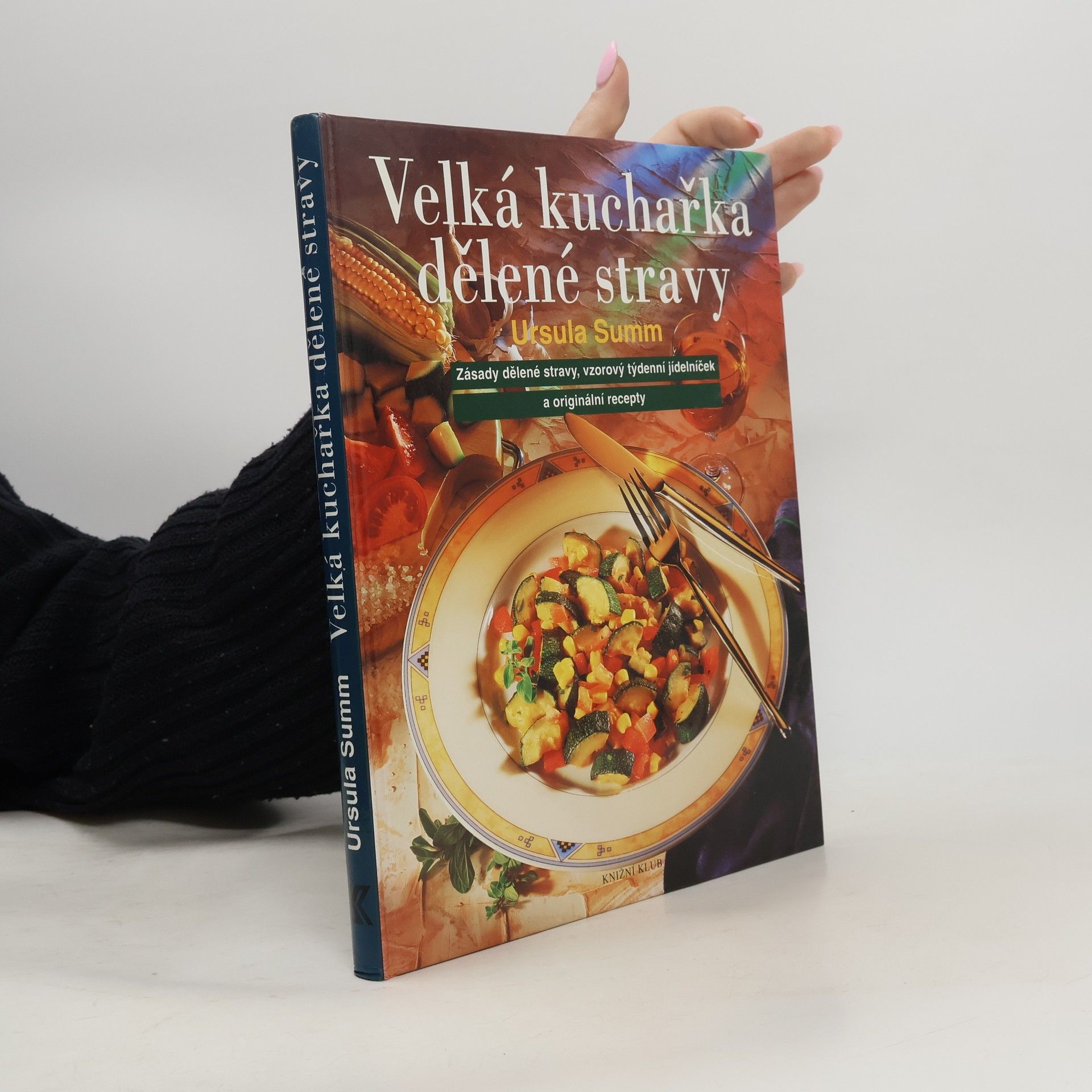 Alena Vlčková Velká kuchařka dělené stravy