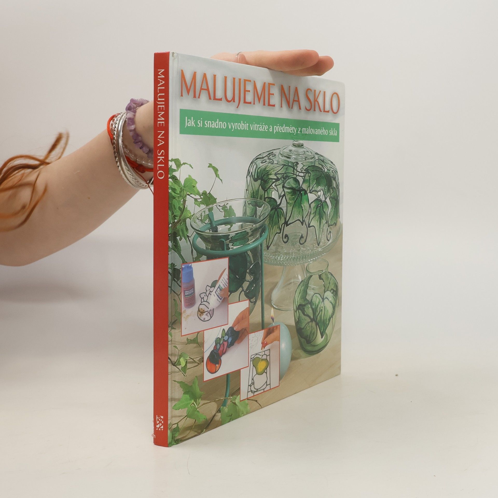 Petra Klůfová Malujeme na sklo: Jak si snadno vyrobit vitráže a předměty z malovaného skla