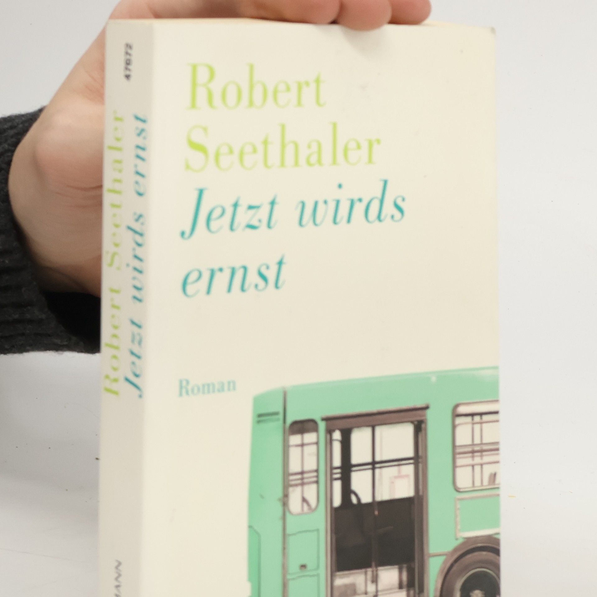 Robert Seethaler Jetzt wirds ernst