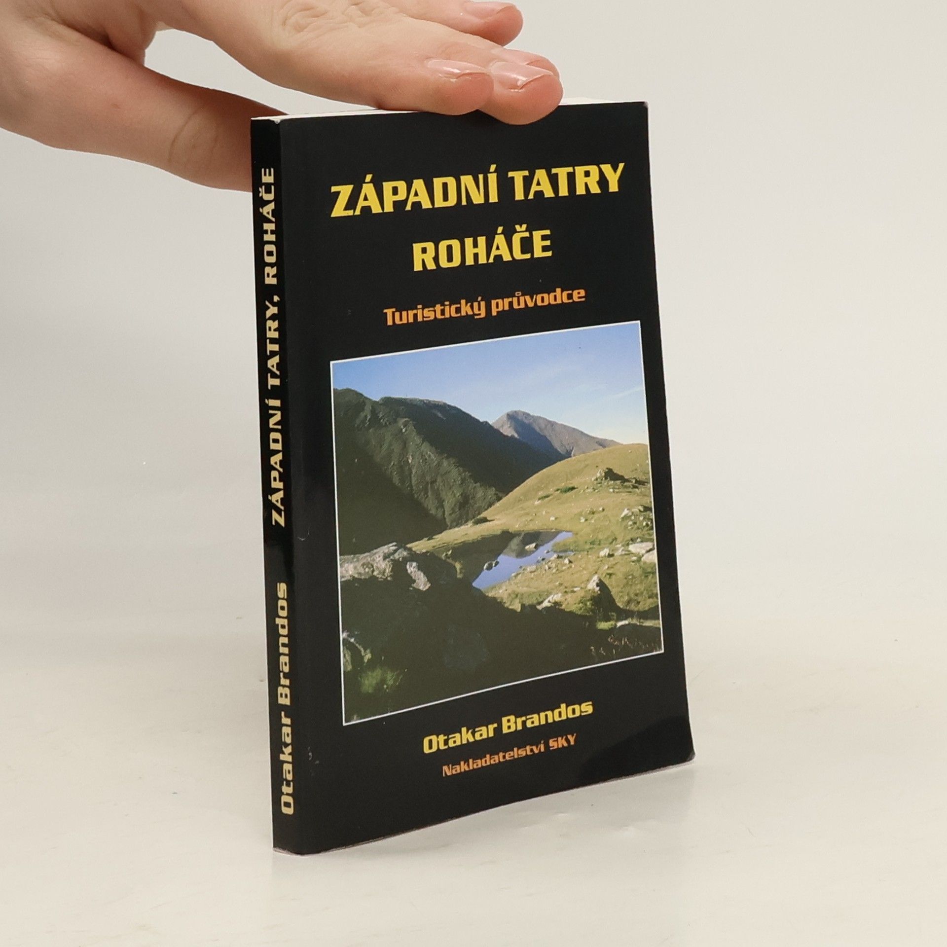 Otakar Brandos Západní Tatry - Roháče : turistický průvodce