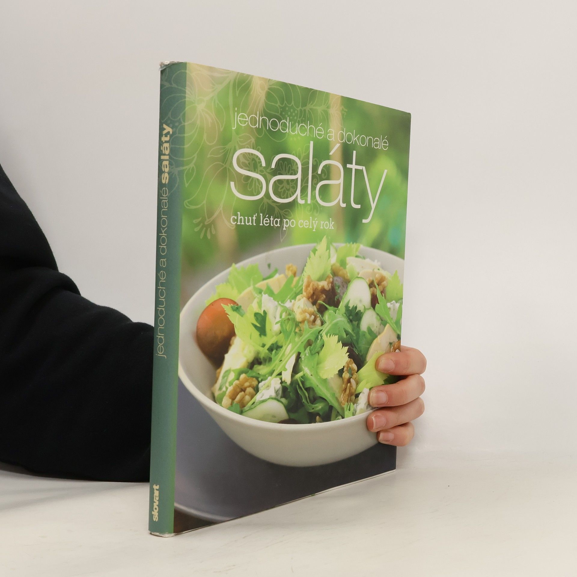 Beverly Le Blanc Jednoduché a dokonalé saláty: Chuť léta po celý rok