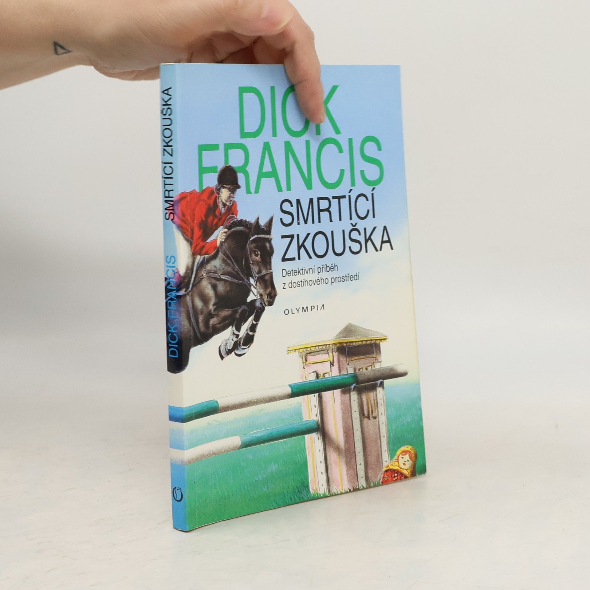 Dick Francis Smrtící zkouška