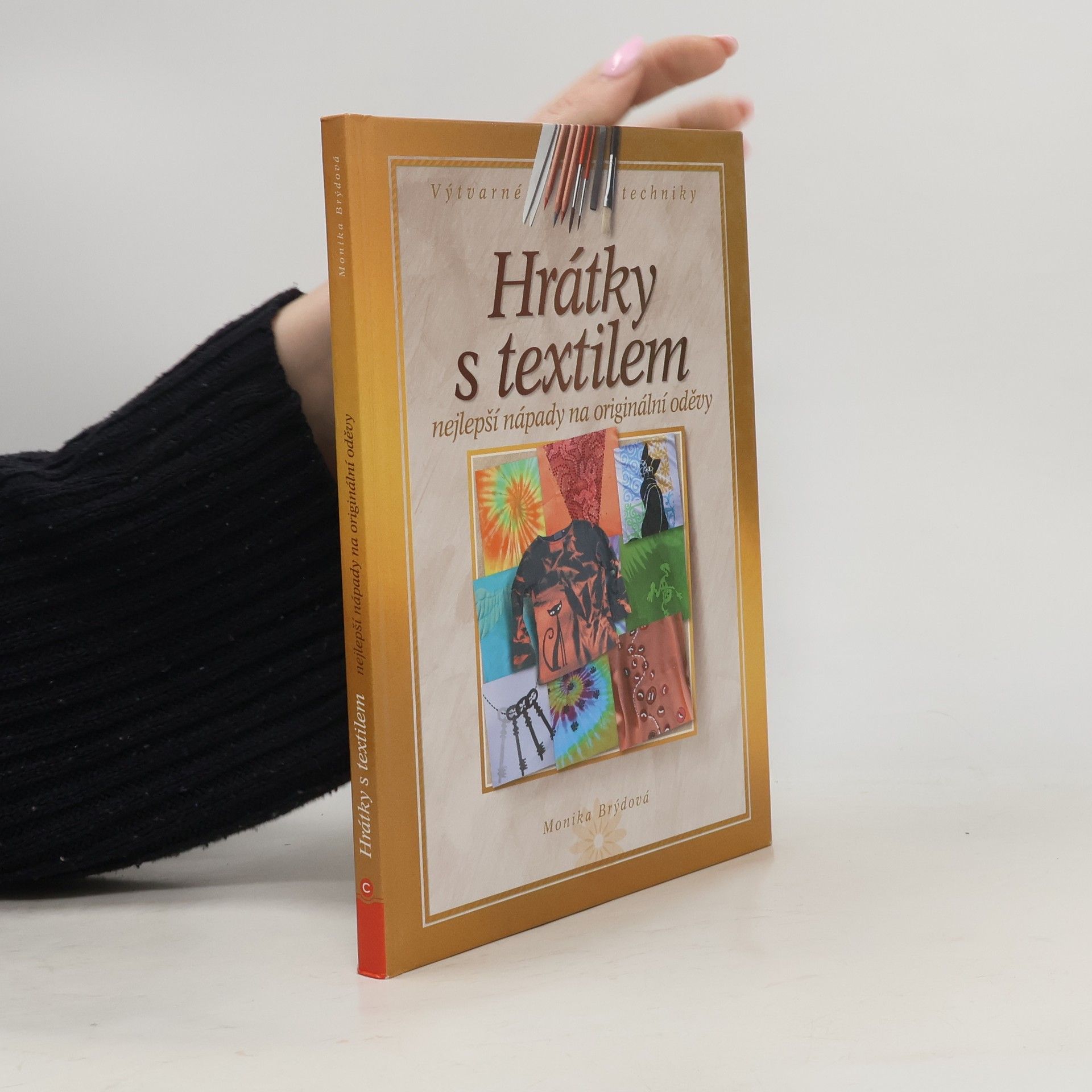 Monika Brýdová Hrátky s textilem