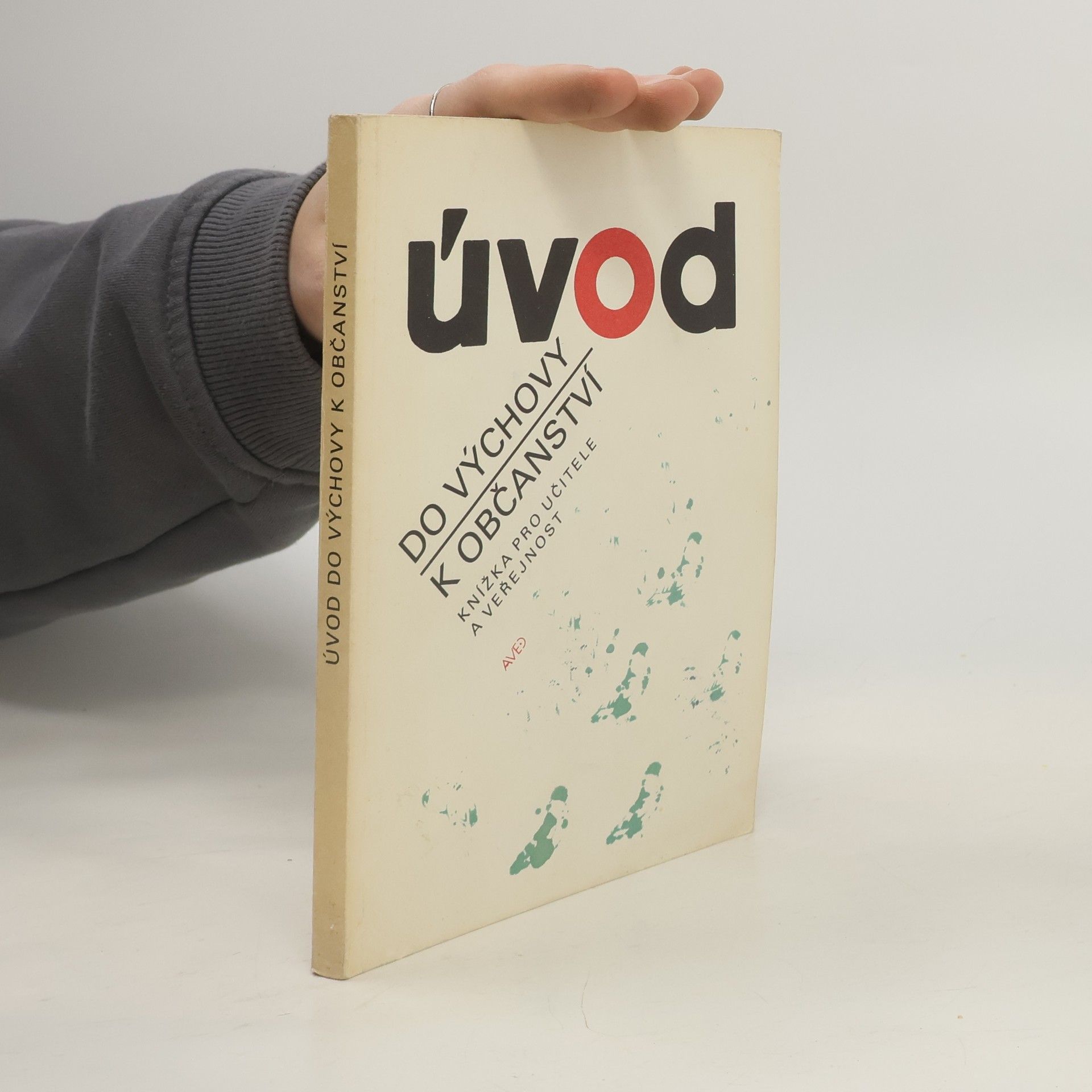 Autorenkollektiv Úvod do výchovy k občanství. Knížka pro učitele a veřejnost