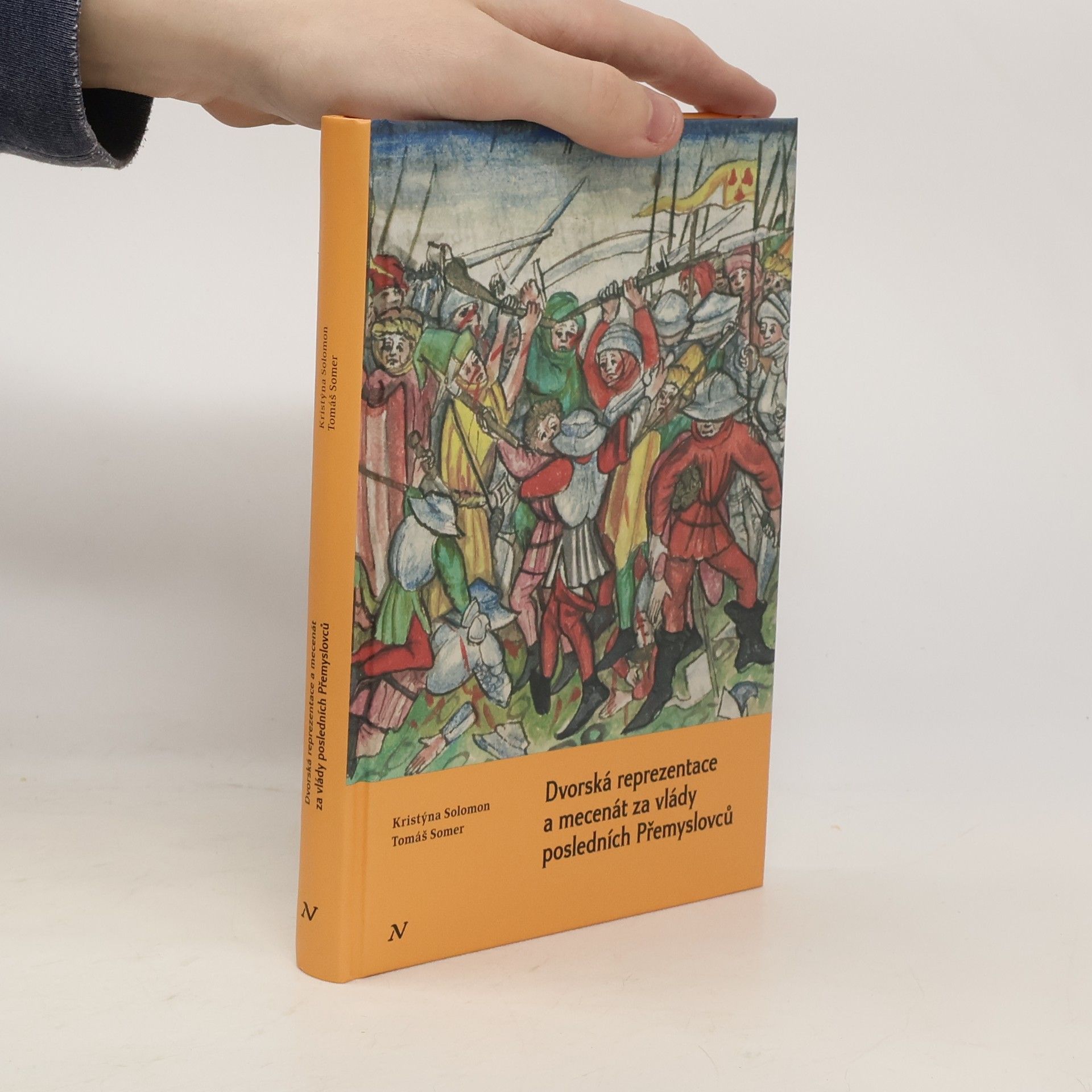 Tomáš Somer Dvorská reprezentace a mecenát za vlády posledních Přemyslovců