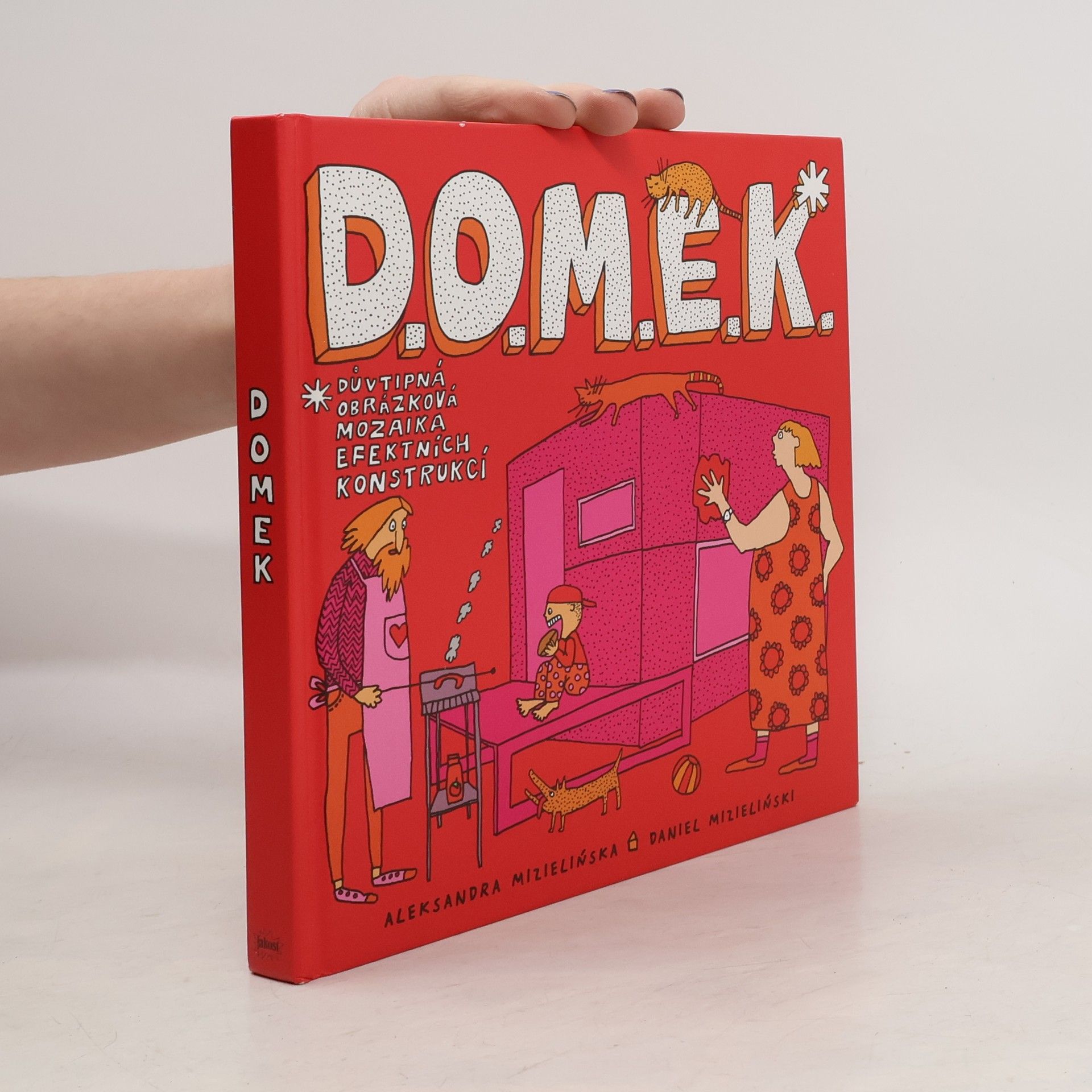 Aleksandra Mizielińska D.O.M.E.K. DOMEK. Důvtipná obrázková mozaika efektních konstrukcí