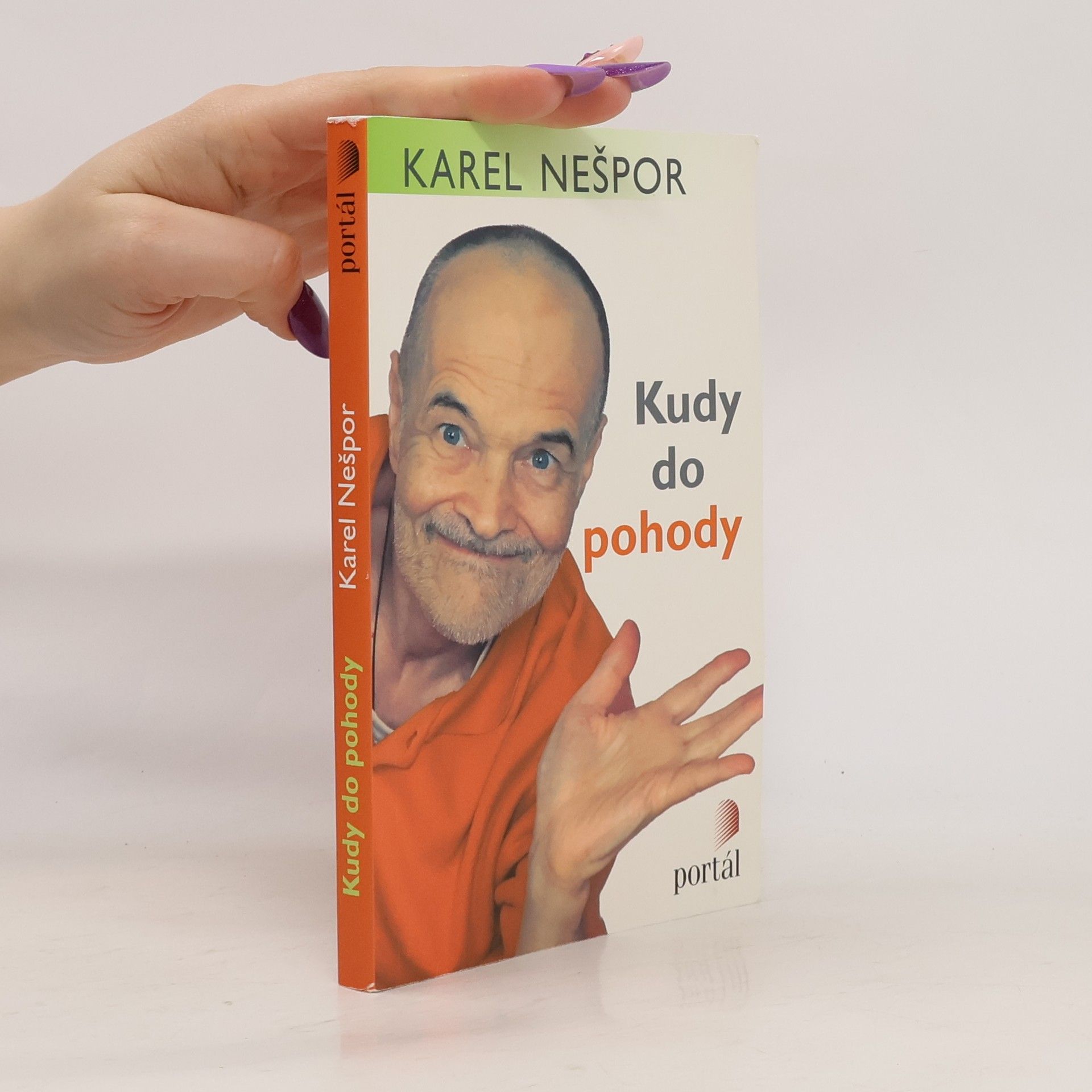 Karel Nešpor Kudy do pohody. Tisíc snadných rad, jak se uklidnit