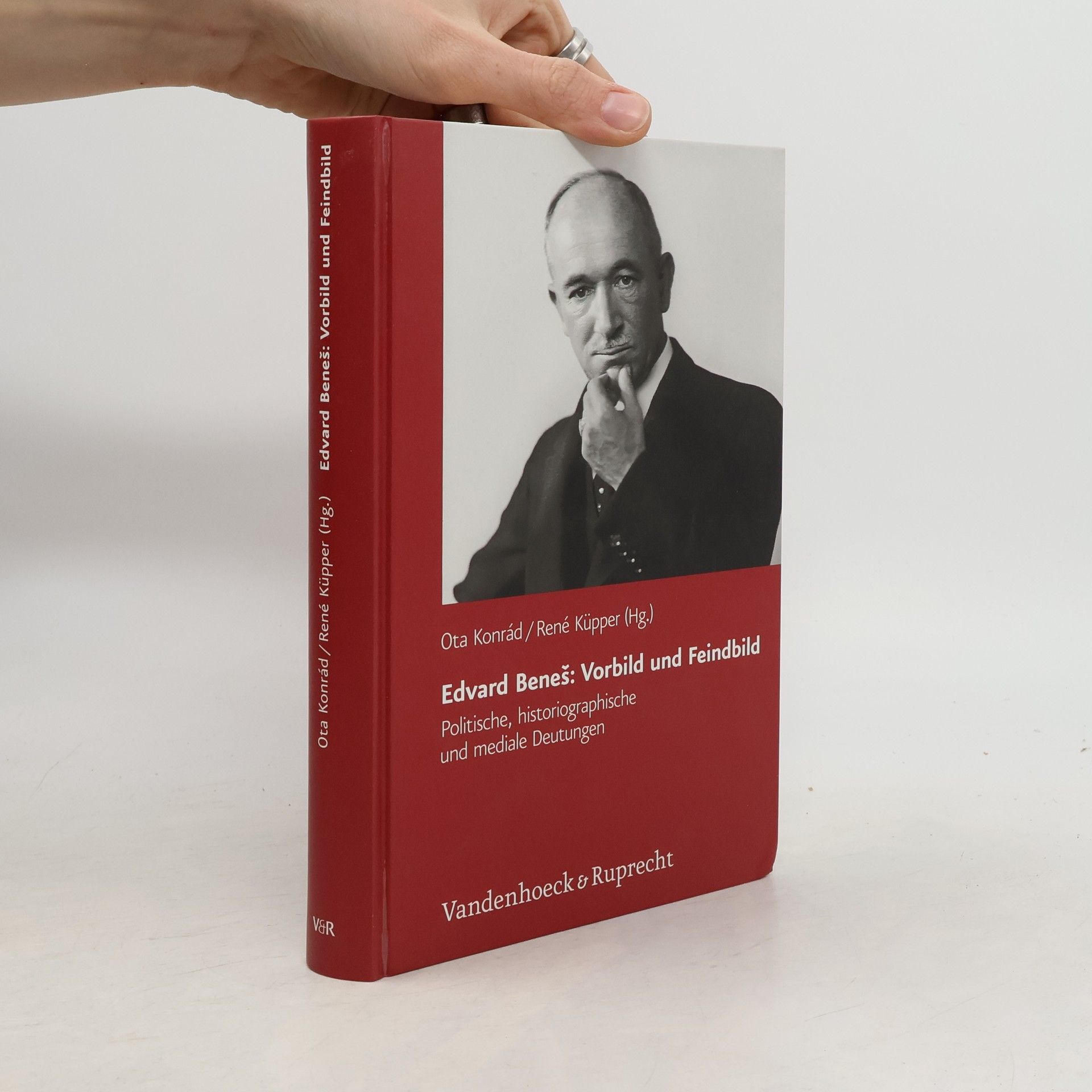 Ota Konrád Edvard Beneš: Vorbild und Feindbild