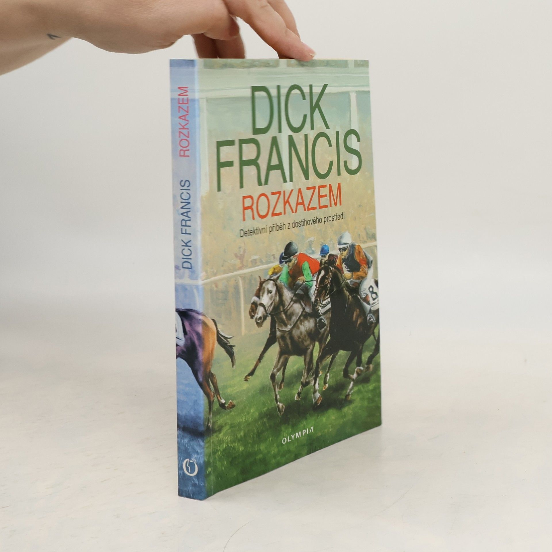 Dick Francis Rozkazem