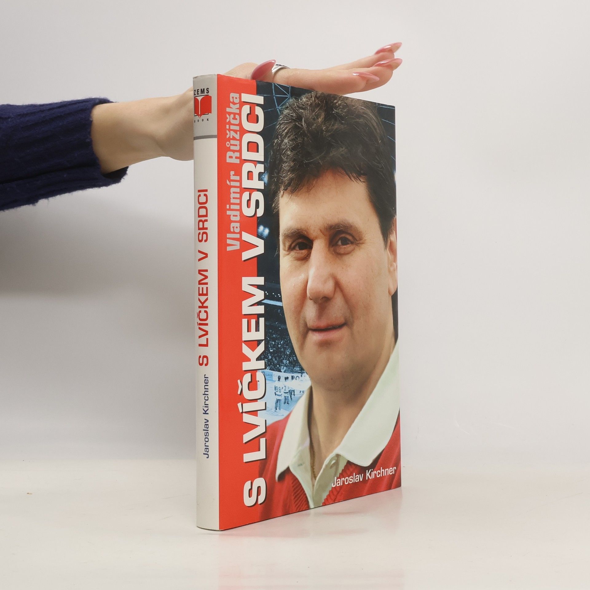 Jaroslav Kirchner Vladimír Růžička - S lvíčkem v srdci