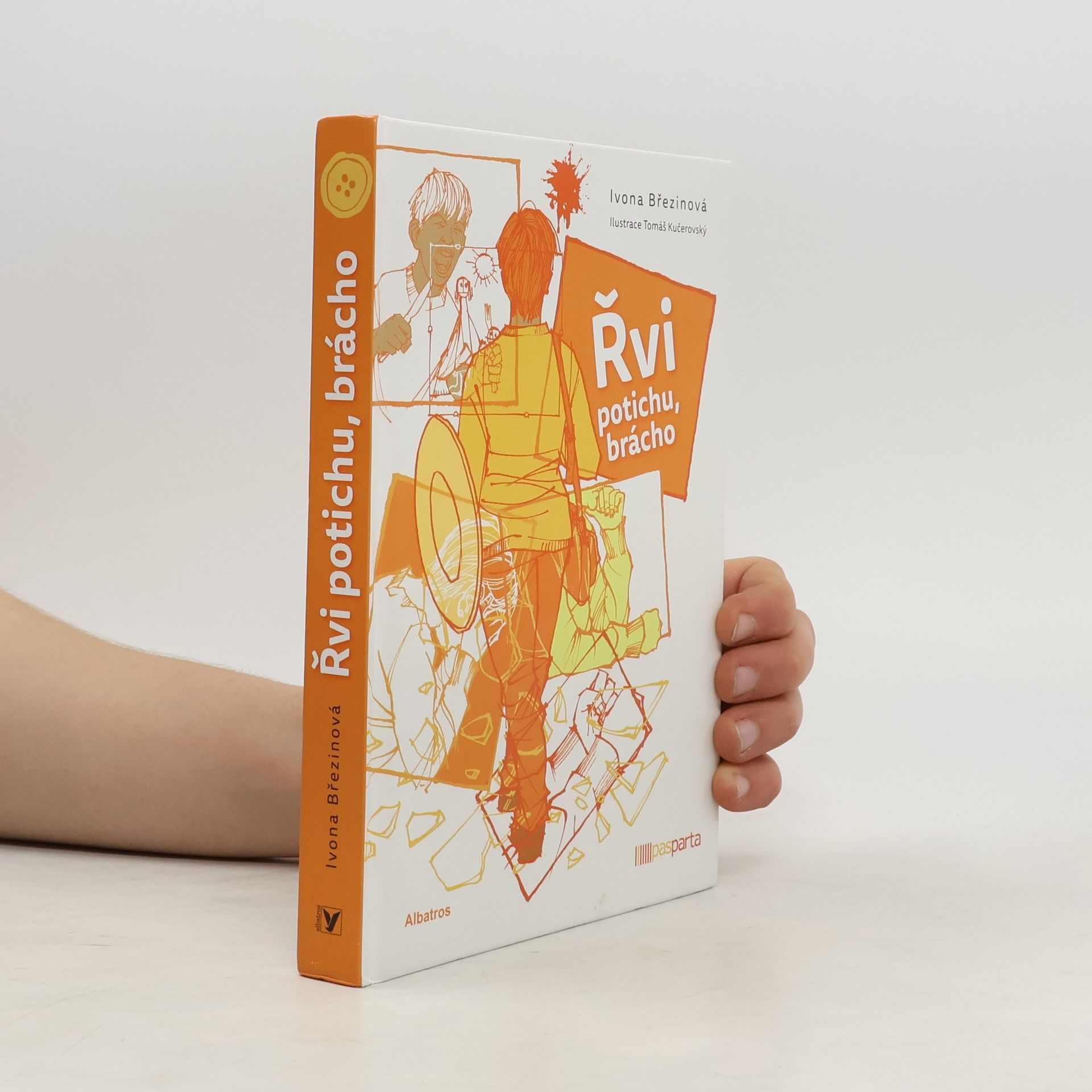 Ivona Březinová Řvi potichu, brácho