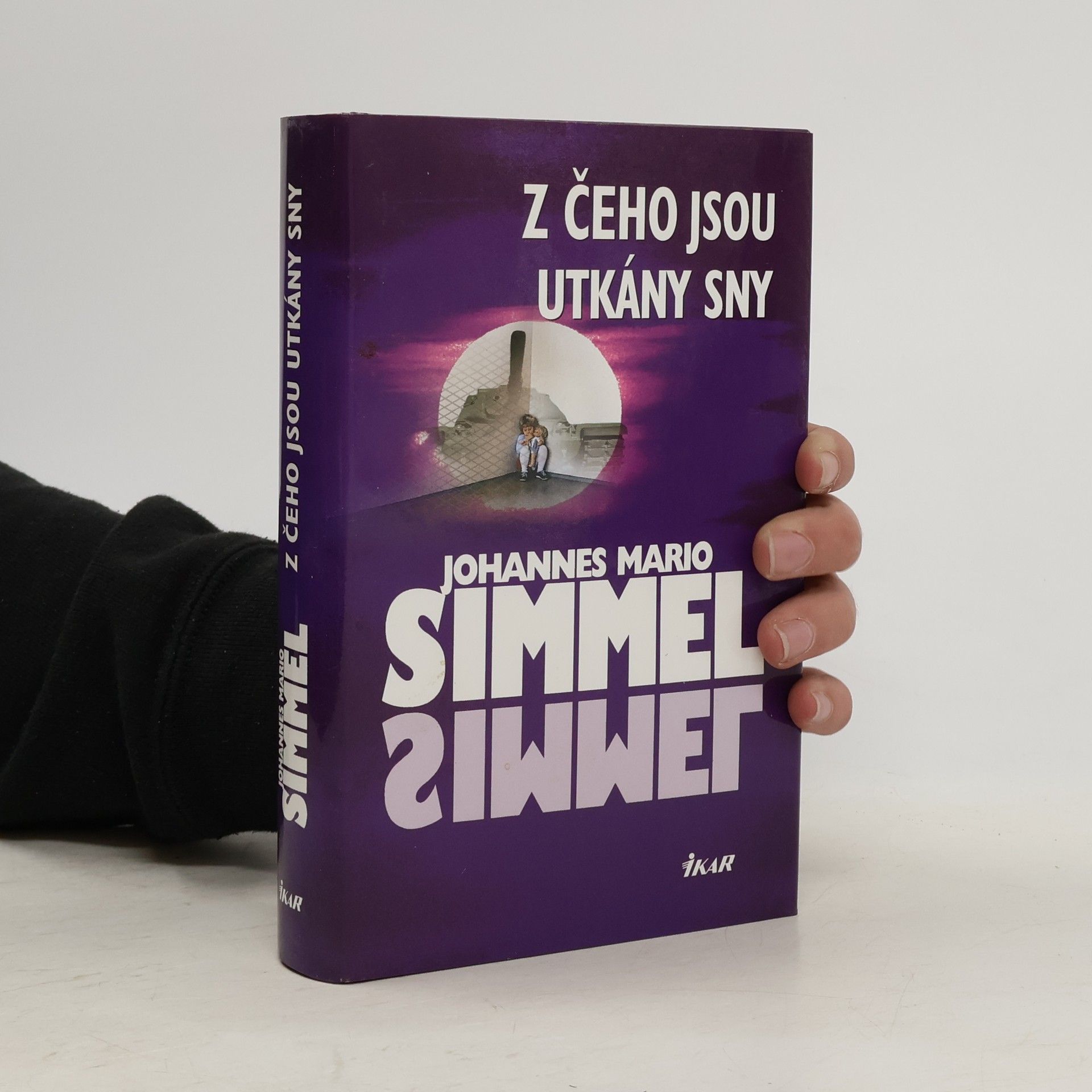 Johannes Mario Simmel Z čeho jsou utkány sny