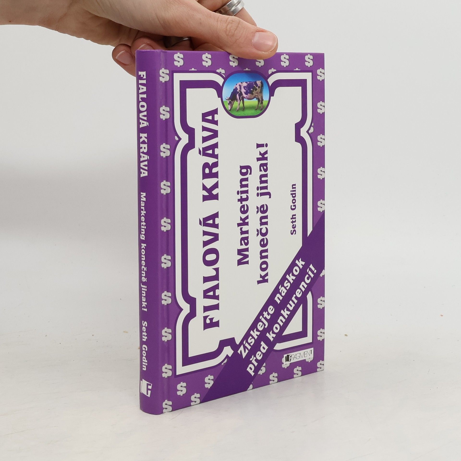 Seth Godin Fialová kráva : marketing konečně jinak!