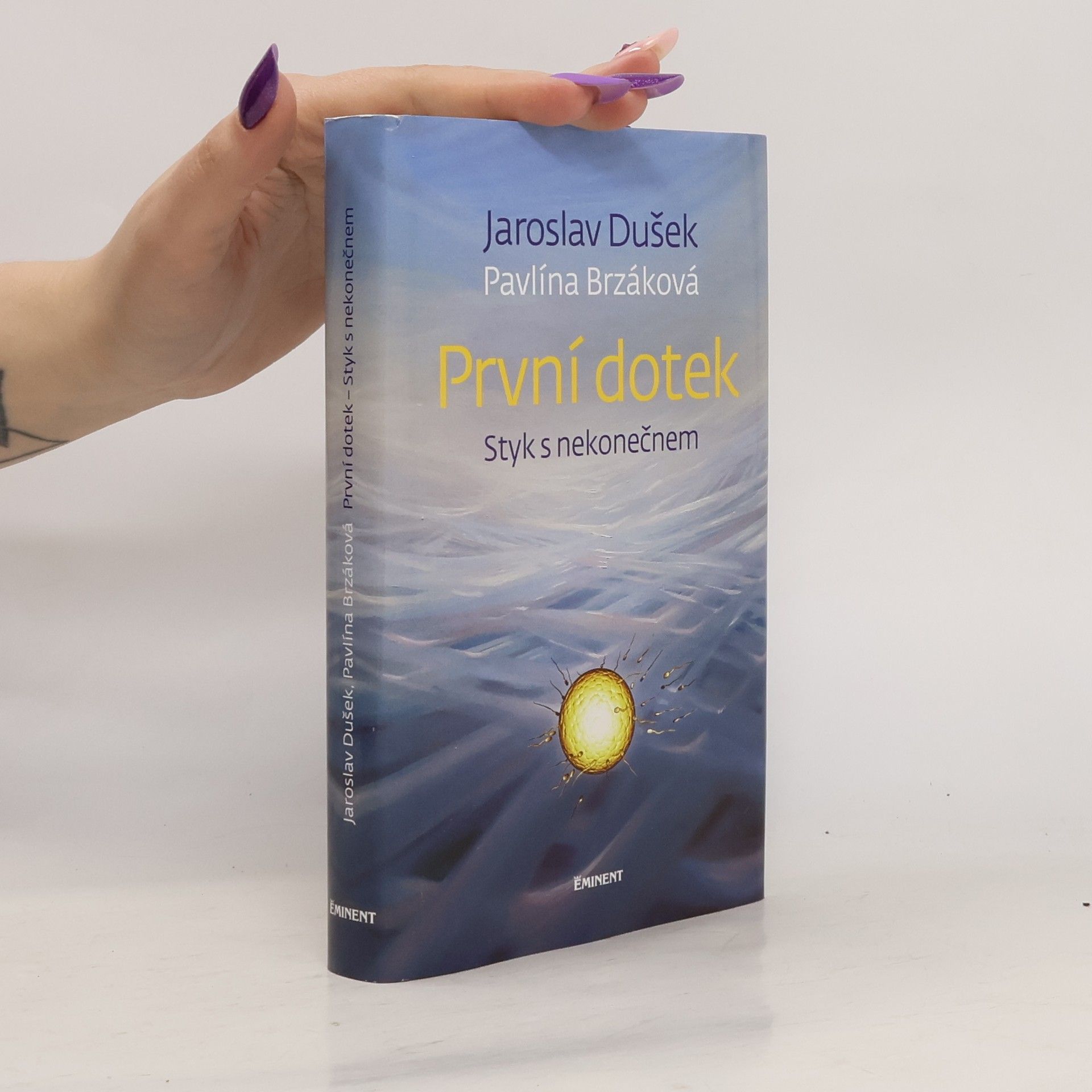 Jaroslav Dušek První dotek : styk s nekonečnem