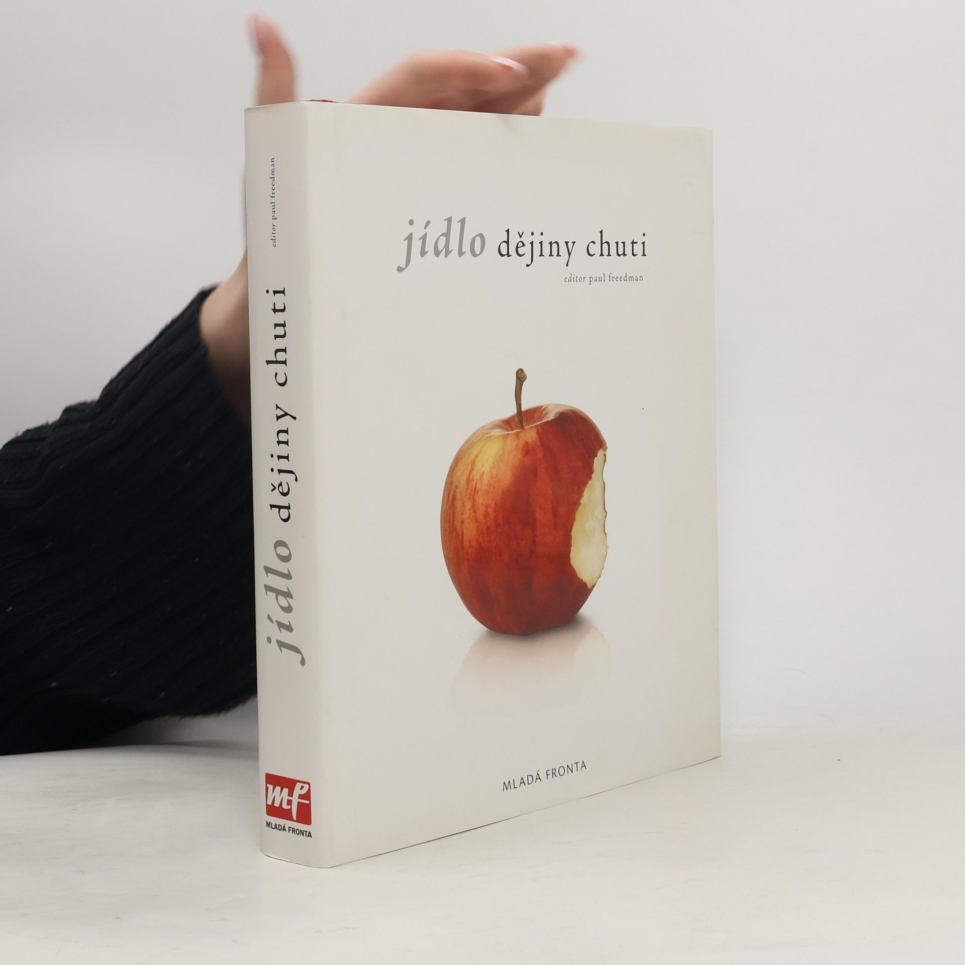 Paul H. Freedman Jídlo : dějiny chuti