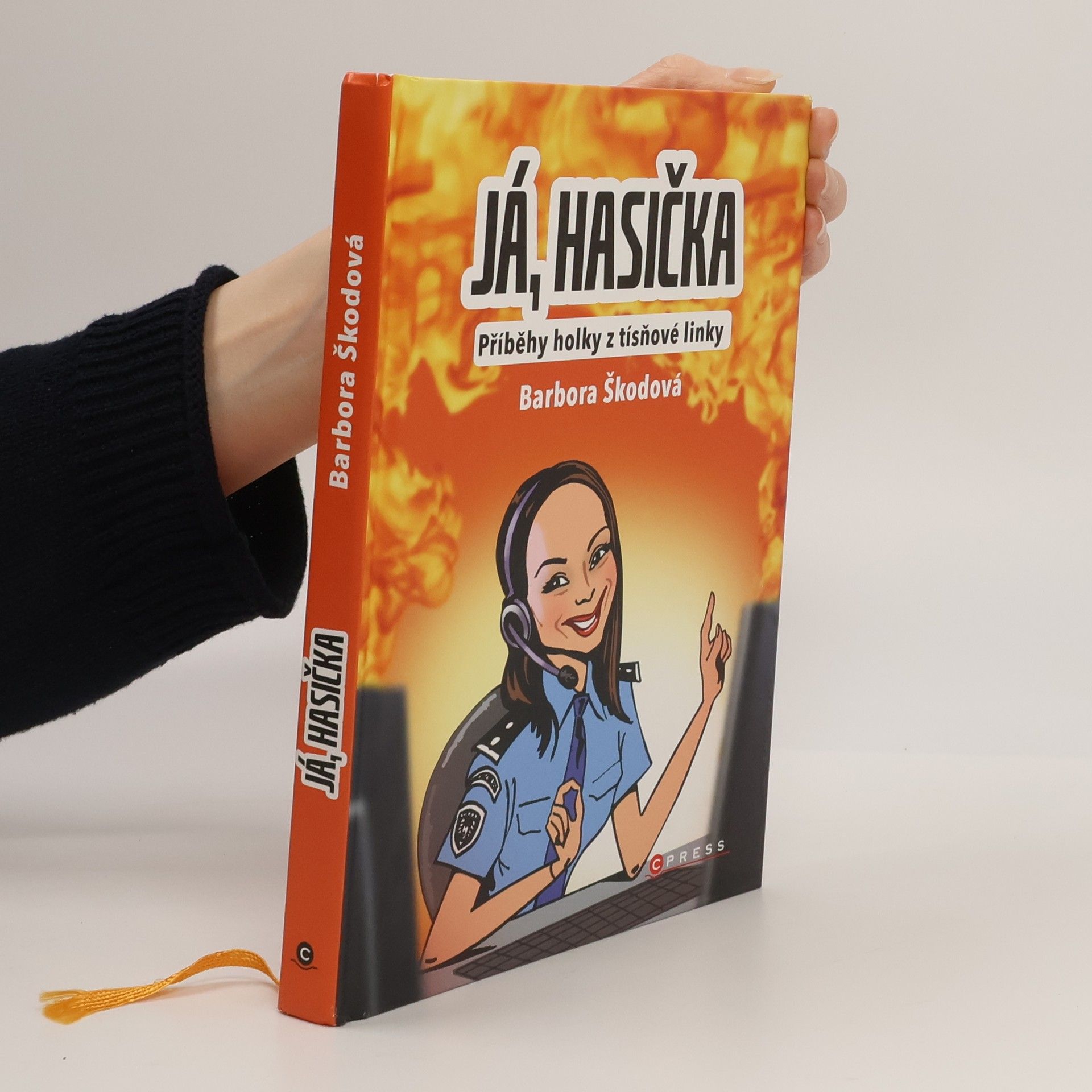 Barbora Škodová Já, hasička : příběhy holky z tísňové linky