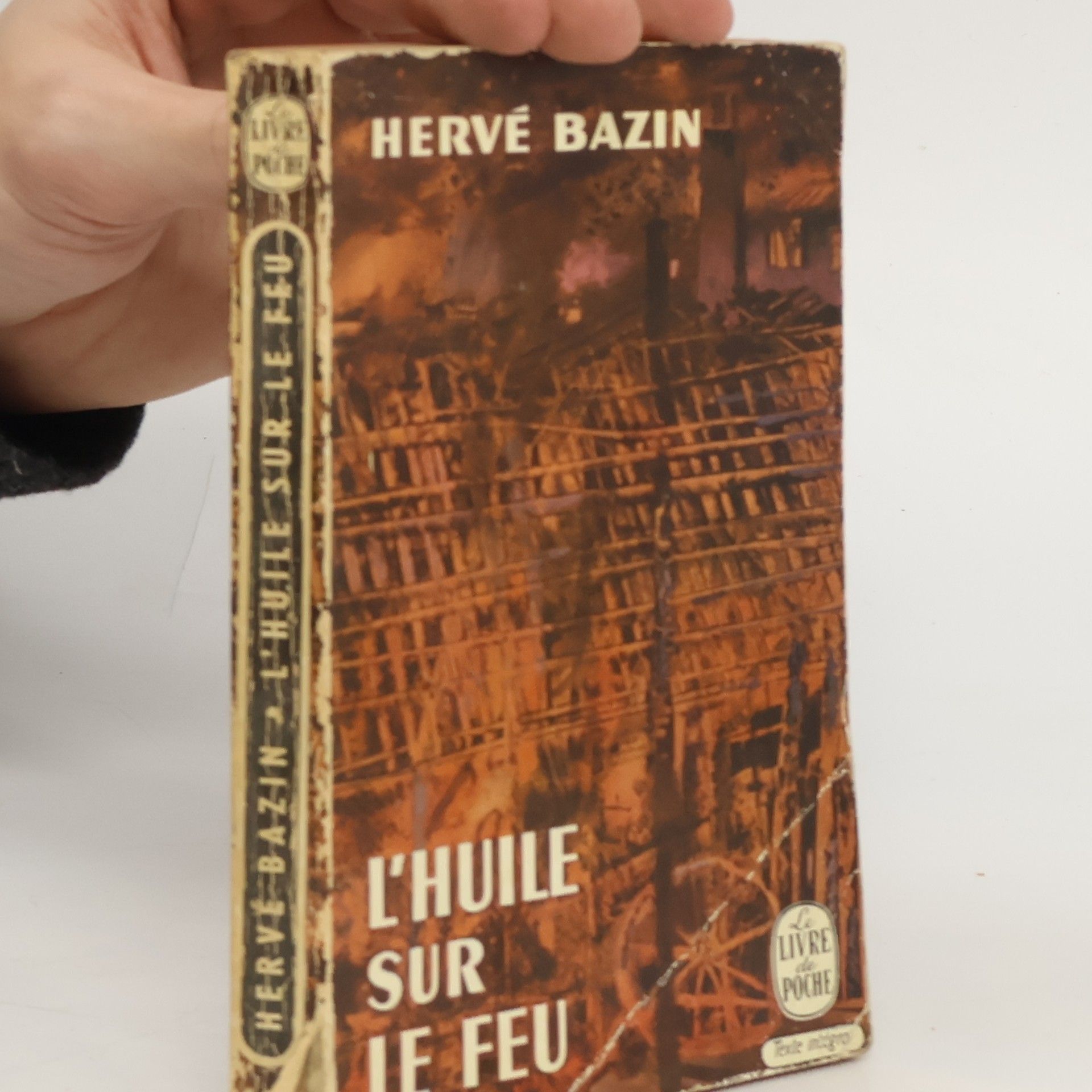 Hervé Bazin L'huile sur le feu