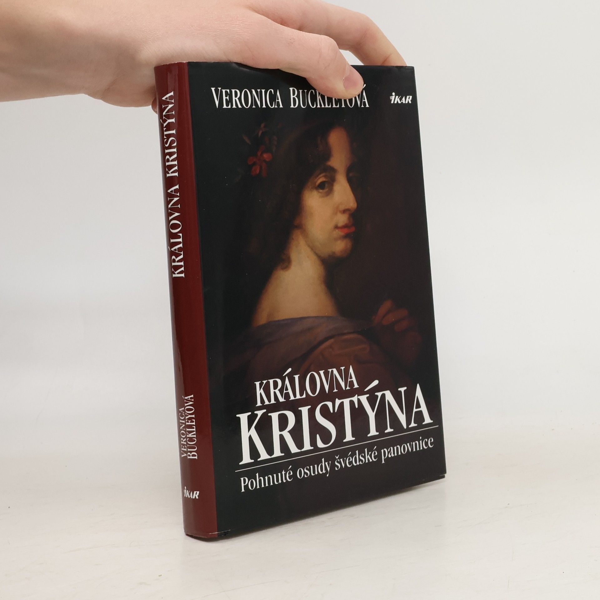 Veronica Buckley Královna Kristýna: Pohnuté osudy švédské panovnice