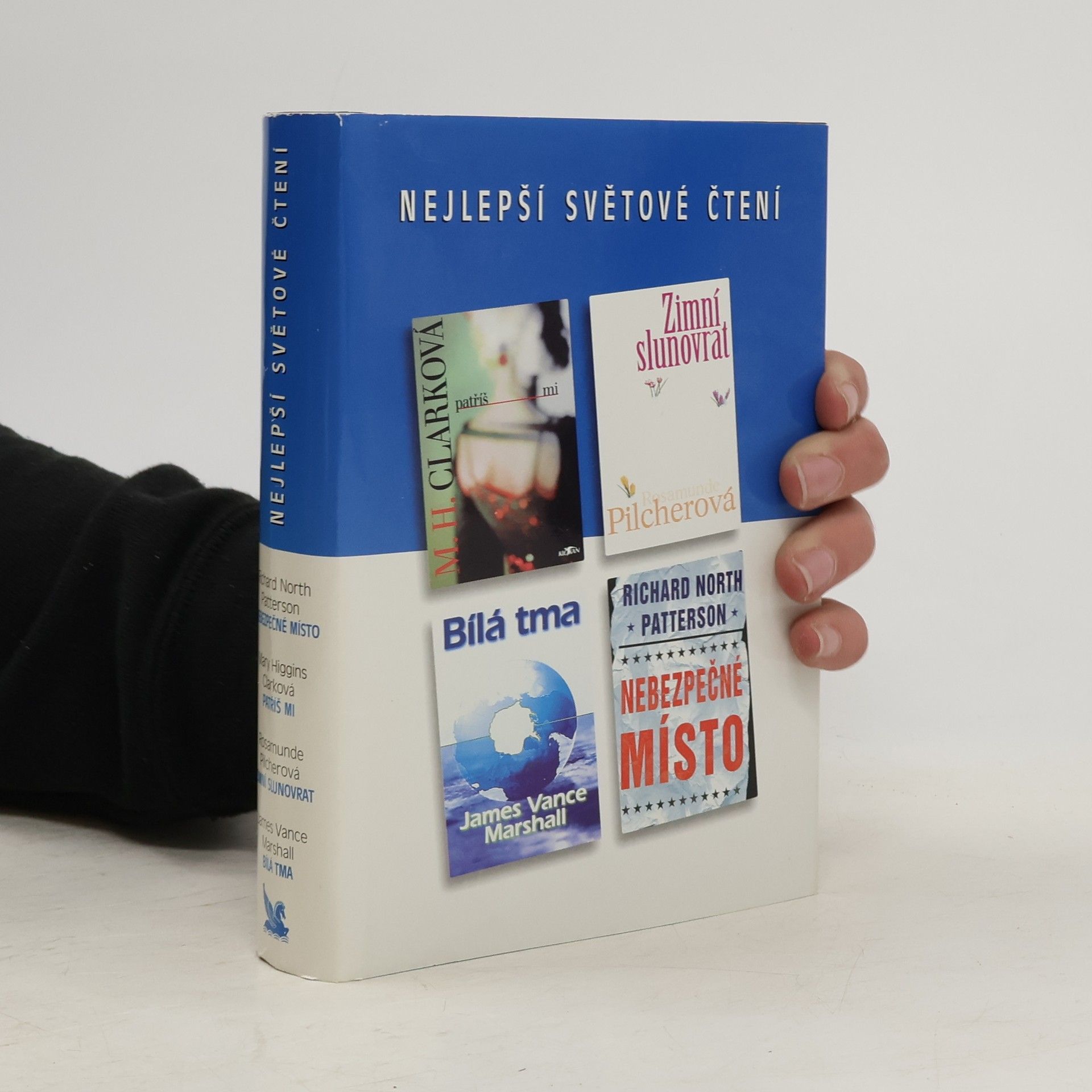 Nejlepší světové čtení. Nebezpečné místo. Patříš mi. Zimní slunovrat. Bílá tma