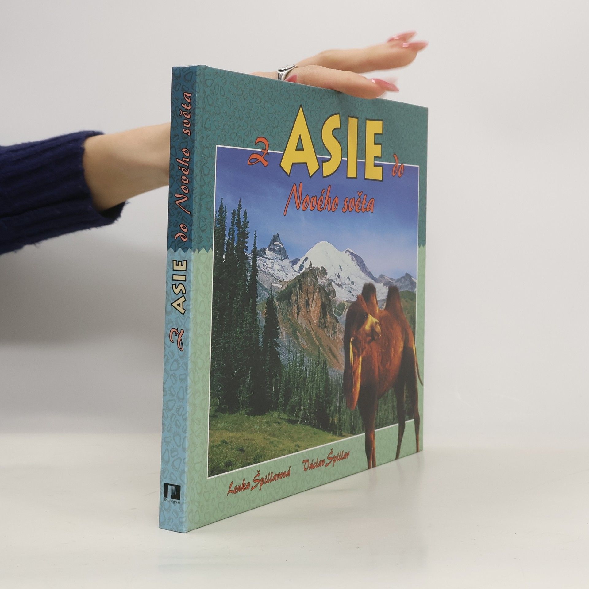 Lenka Špillarová Z Asie do Nového světa