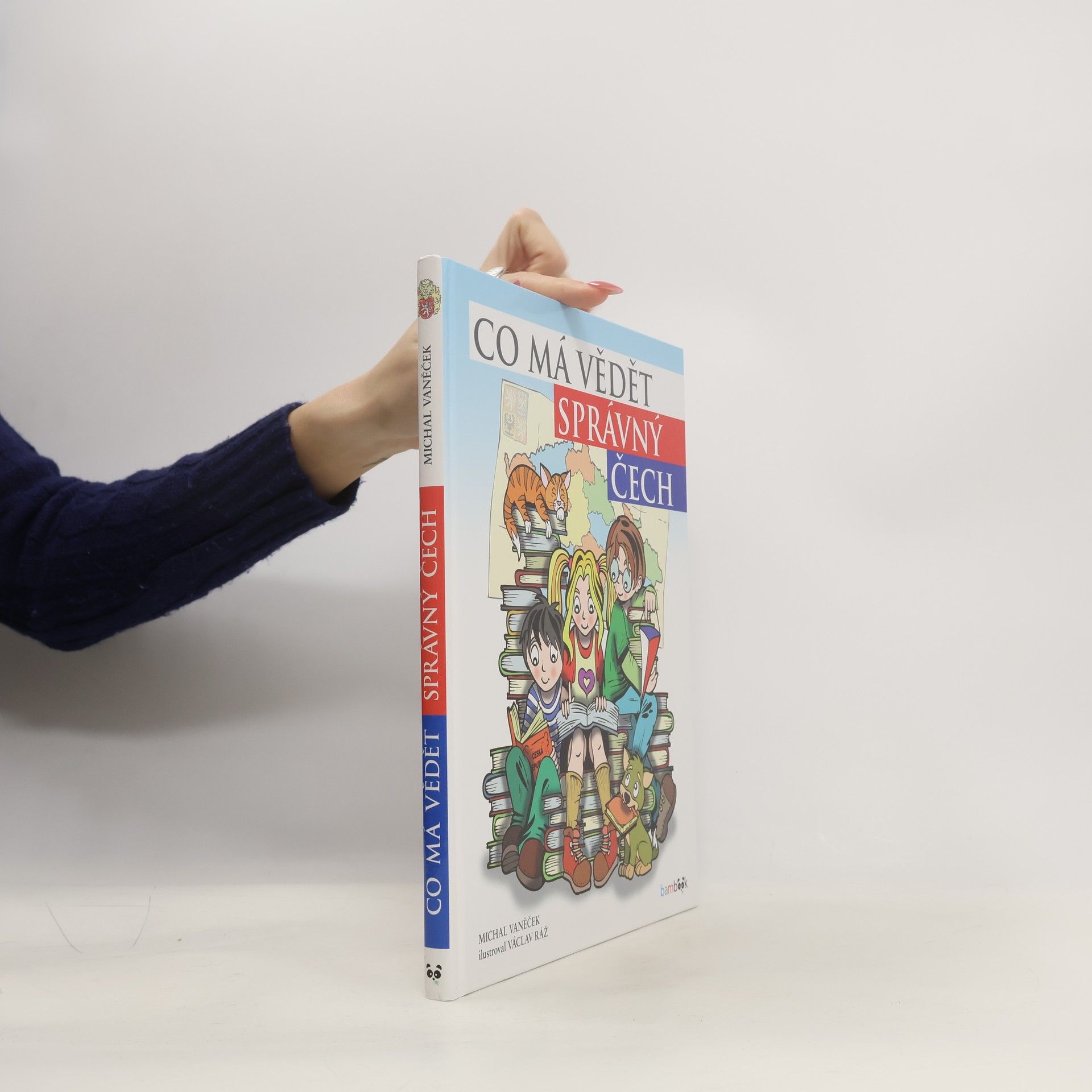 Václav Ráž Co má vědět správný Čech