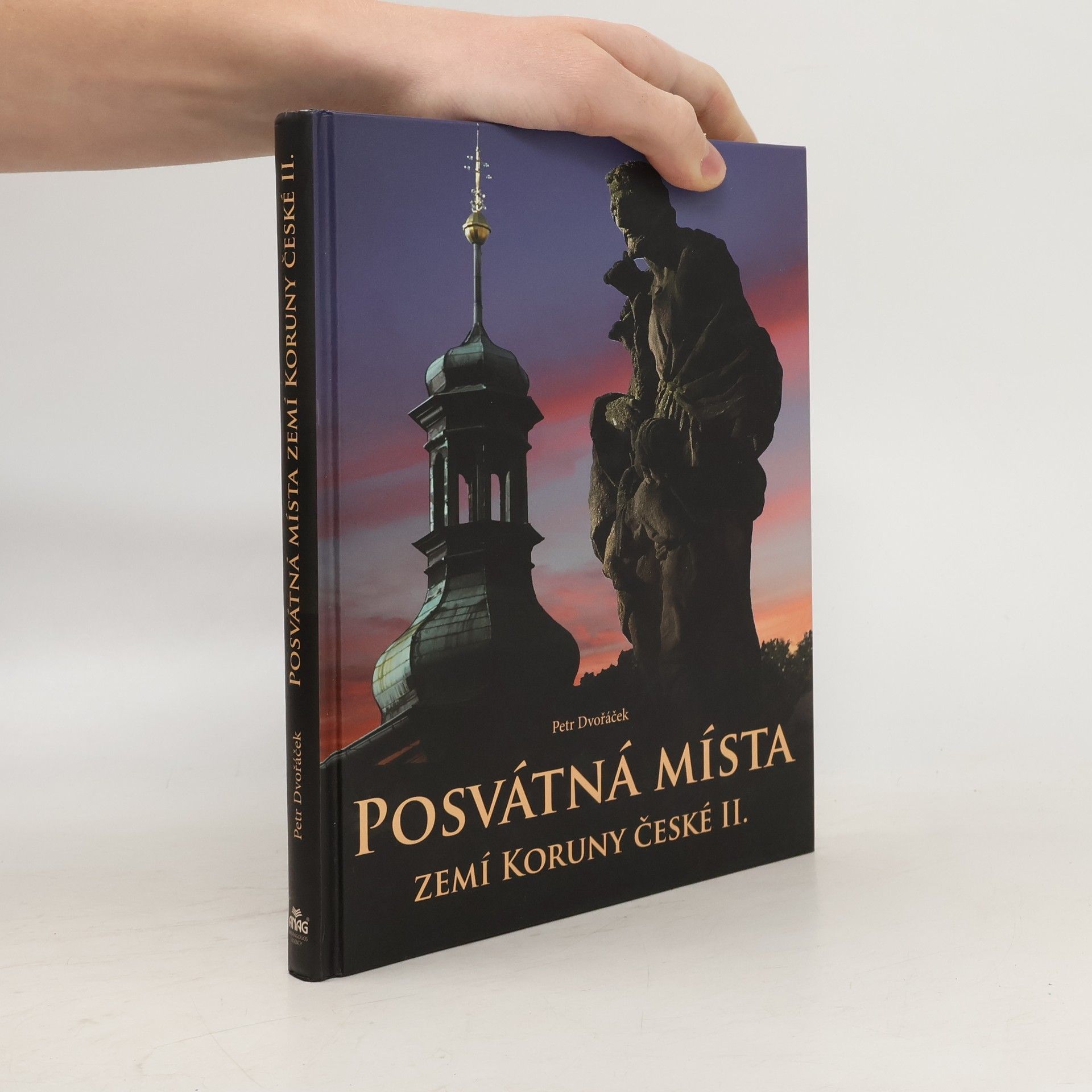 Petr Dvořáček Posvátná místa zemí Koruny české II.