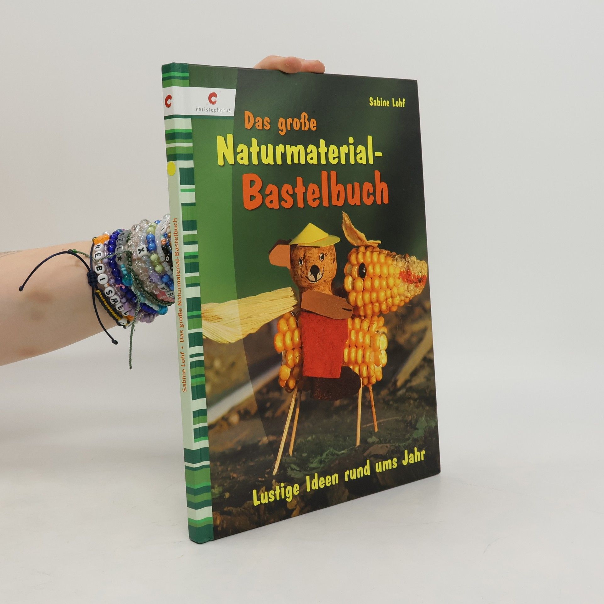 Sabine Lohf Das große Naturmaterial-Bastelbuch